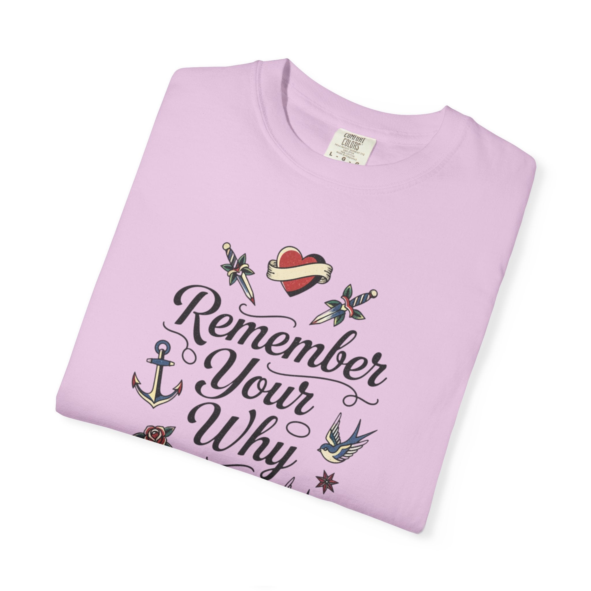 Remember Your Why T-Shirt