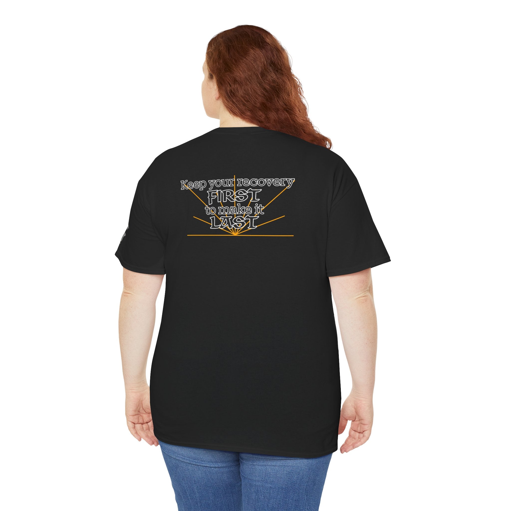 “Keep Your Recovery First to Make It Last” Motivational Shirt