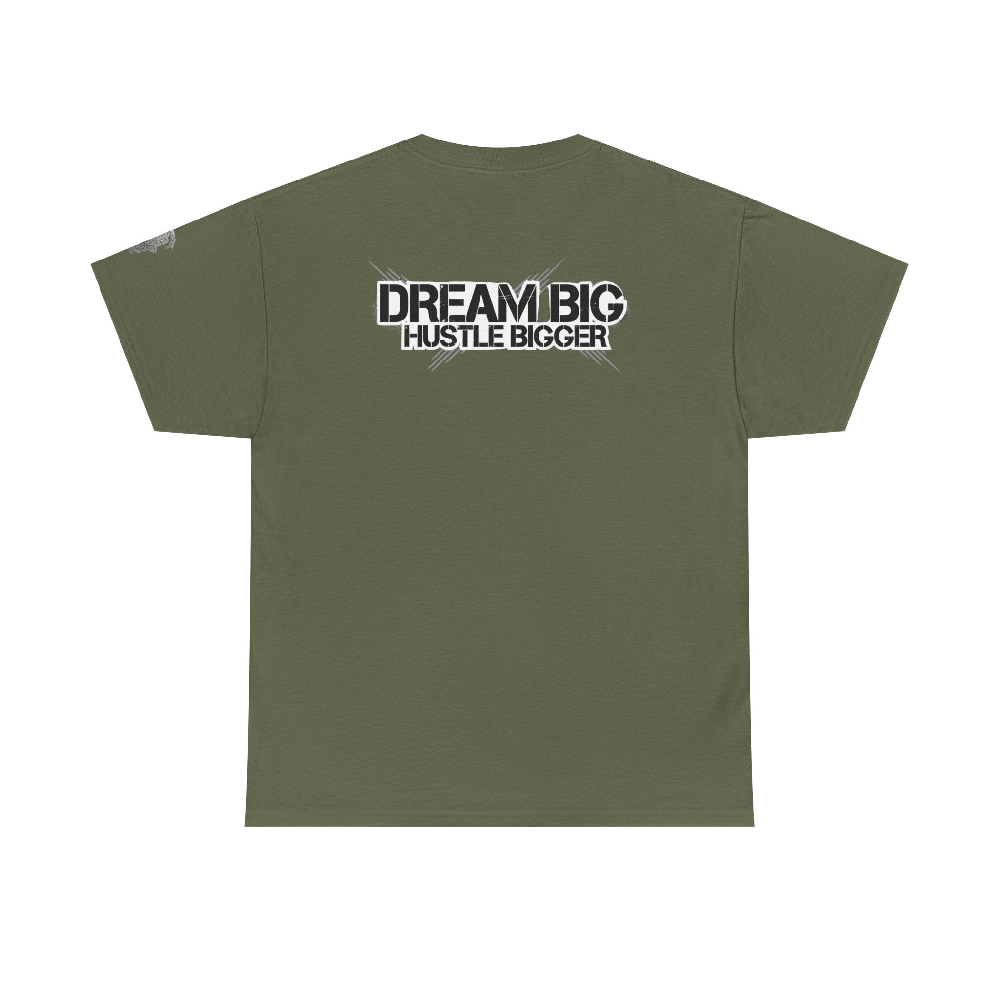 Dream Big Hustle Bigger T-Shirt — Motivational Graphic Tee