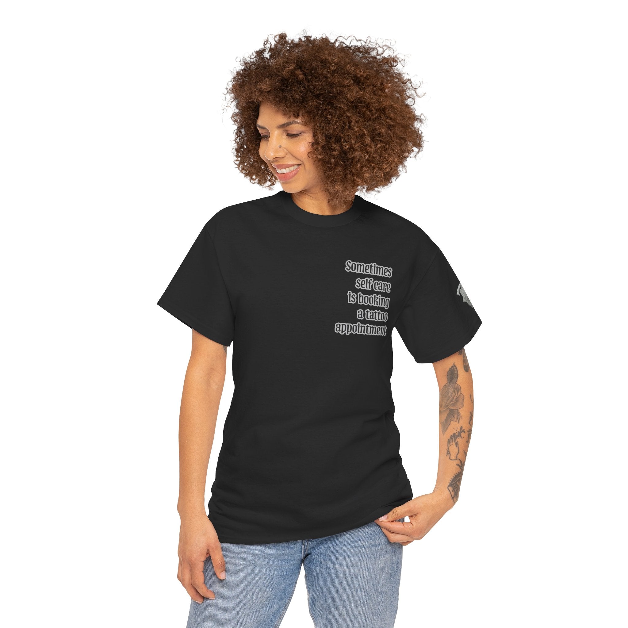 “Sometimes self care is booking a tattoo appointment” Tee