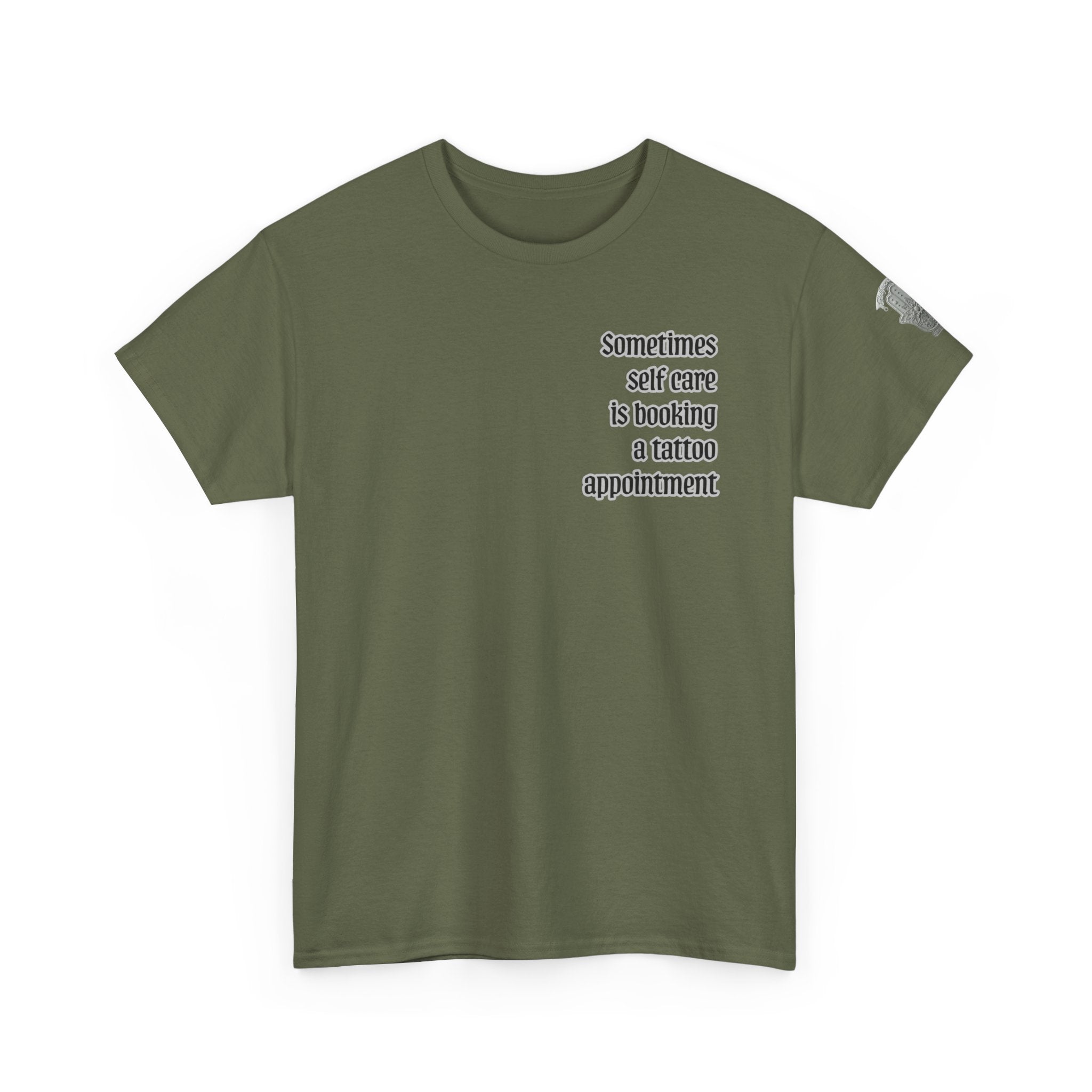 “Sometimes self care is booking a tattoo appointment” Tee