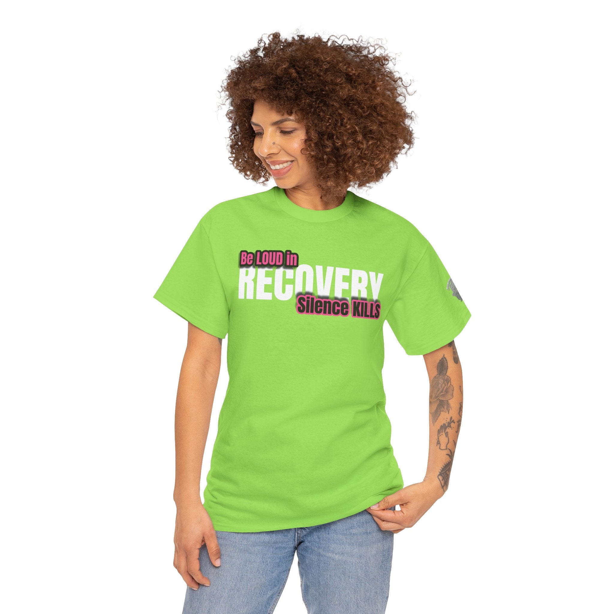 Be Loud in Recovery / Silence Kills Recovery T shirt