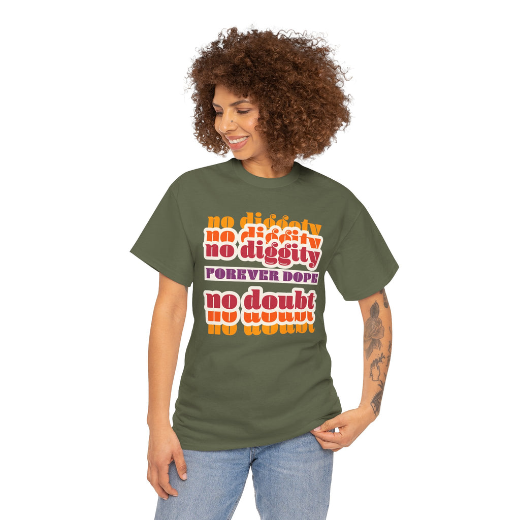 No Diggity No Doubt Tee — Retro 'Forever Dope' Graphic T-Shirt