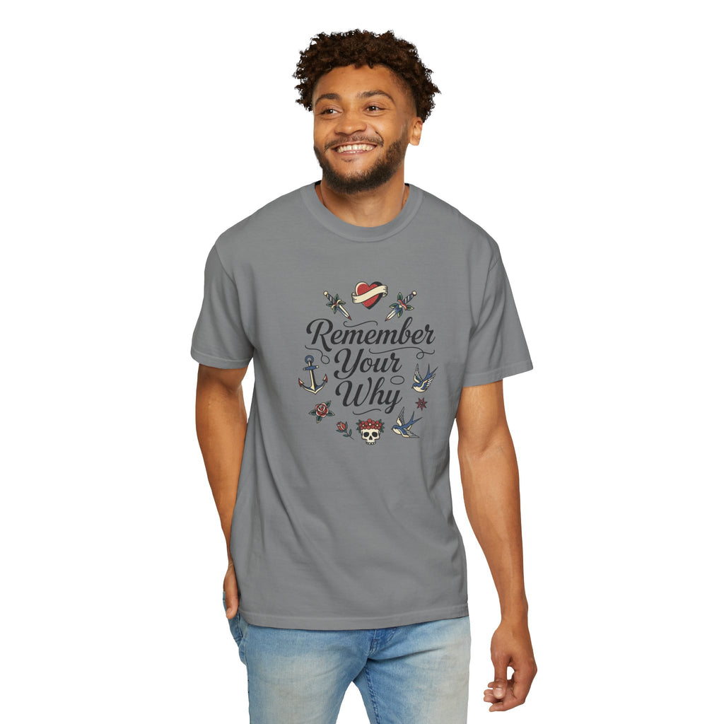 Remember Your Why T-Shirt