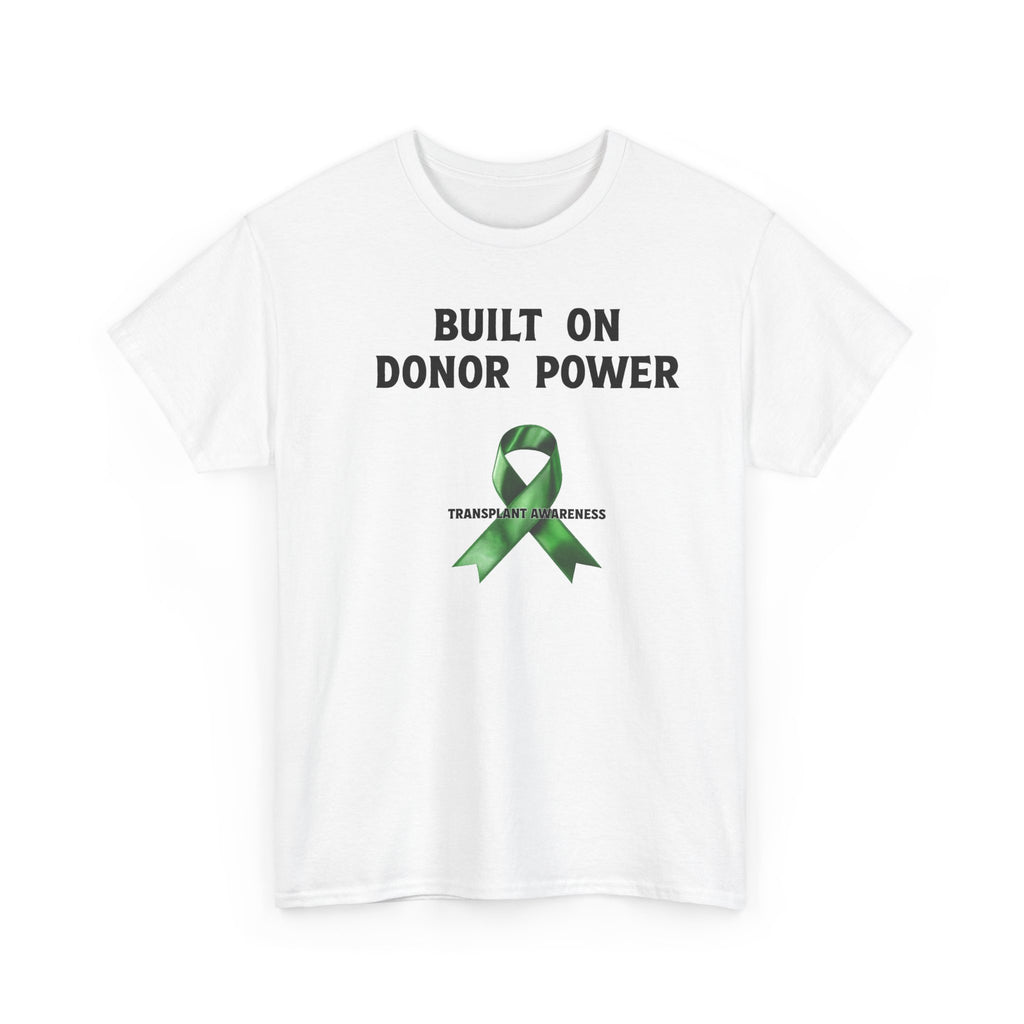 Built on Donor Power T-Shirt — Transplant Awareness Ribbon Tee