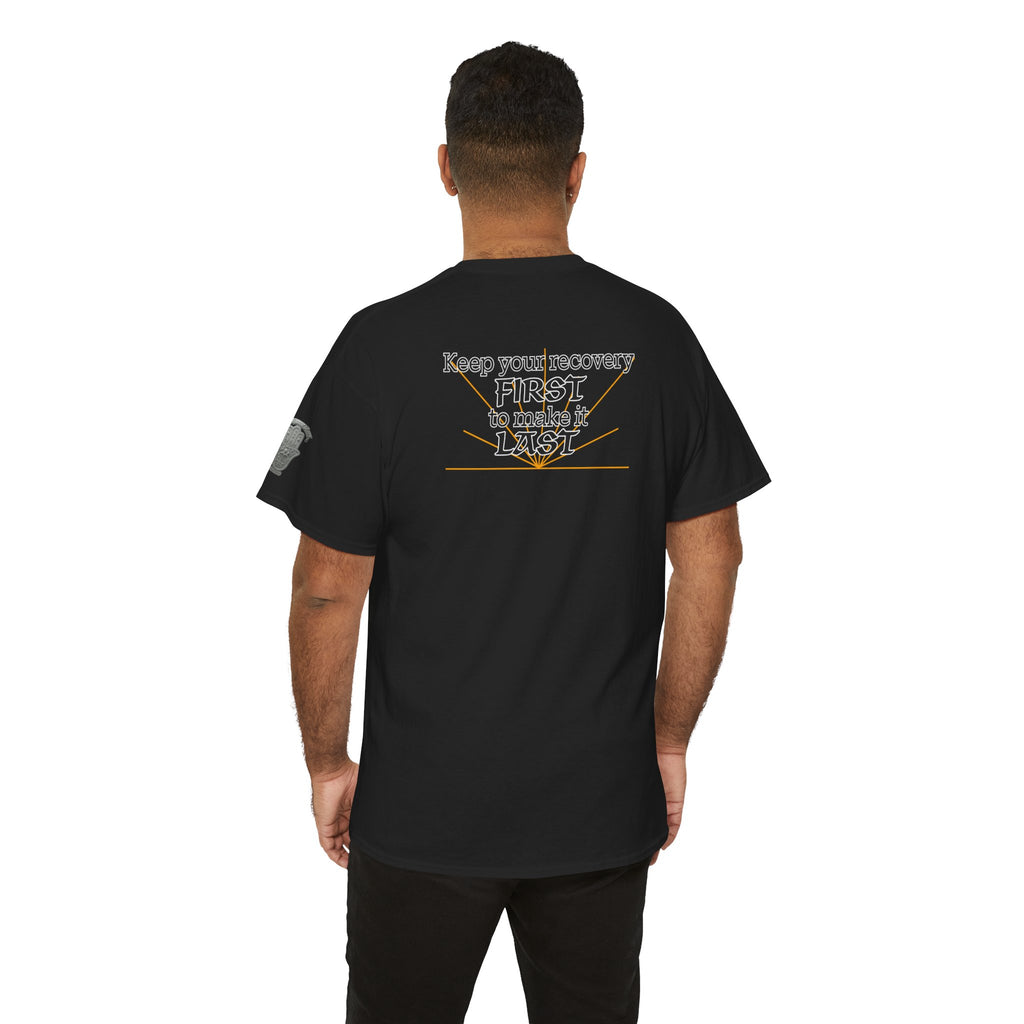 “Keep Your Recovery First to Make It Last” Motivational Shirt