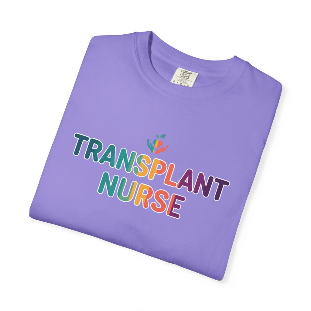 Transplant Nurse T-Shirt — Colorful Healthcare Pride Tee