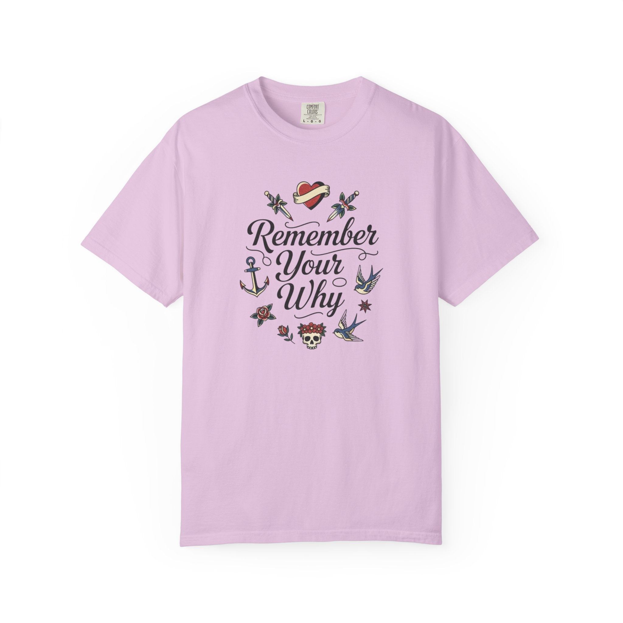 Remember Your Why T-Shirt