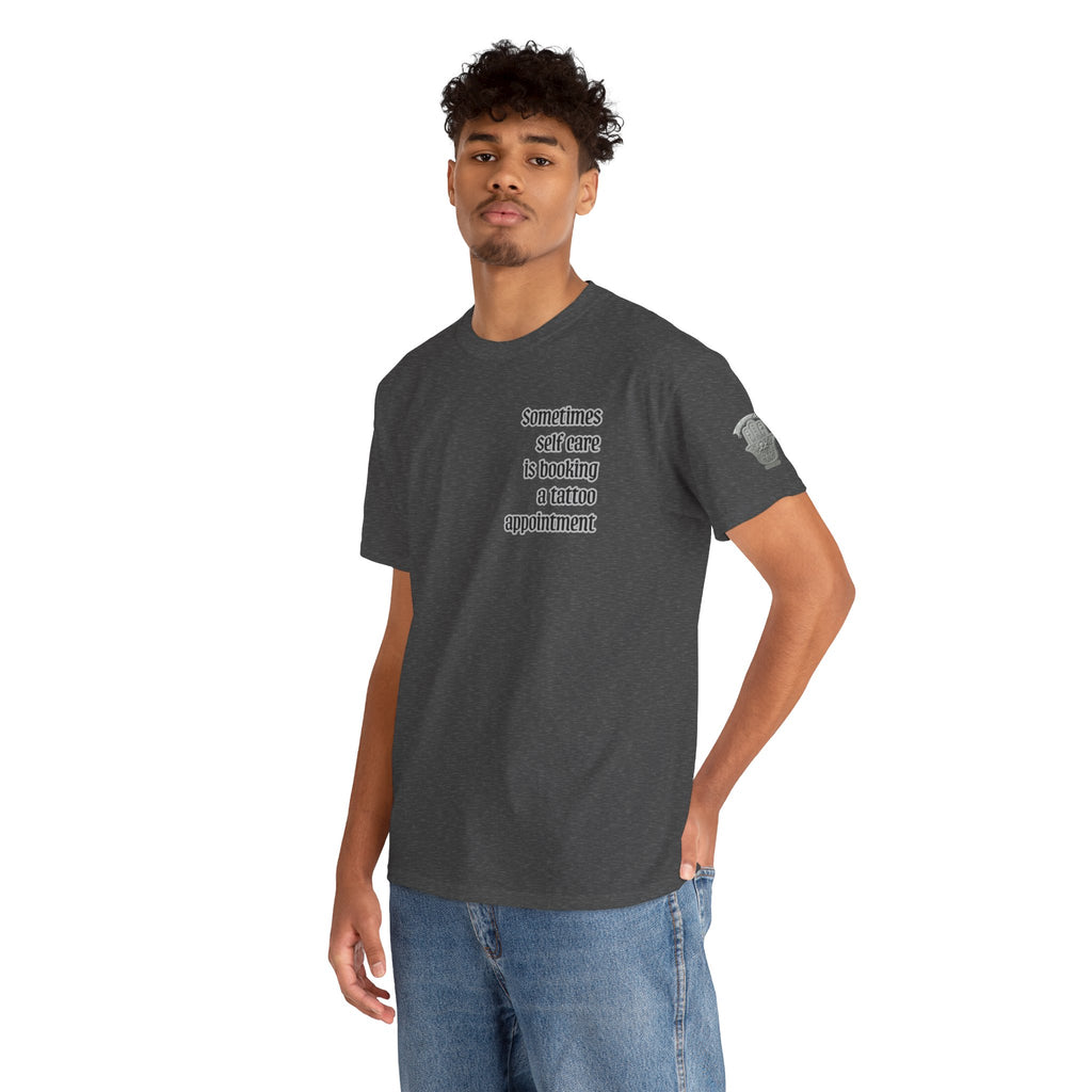 “Sometimes self care is booking a tattoo appointment” Tee