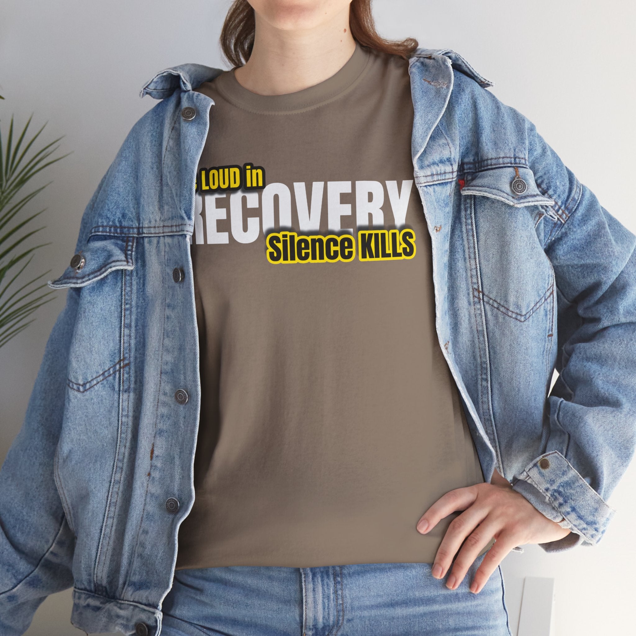Be Loud in Recovery, Silence Kills T shirt