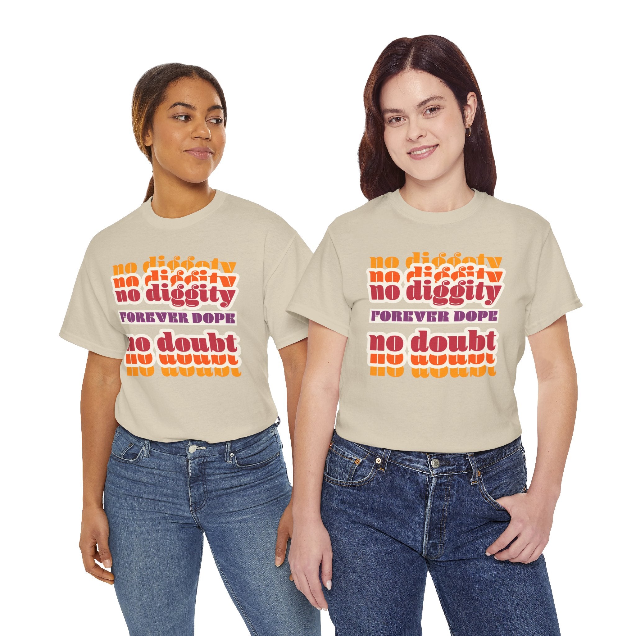 No Diggity No Doubt Tee — Retro 'Forever Dope' Graphic T-Shirt