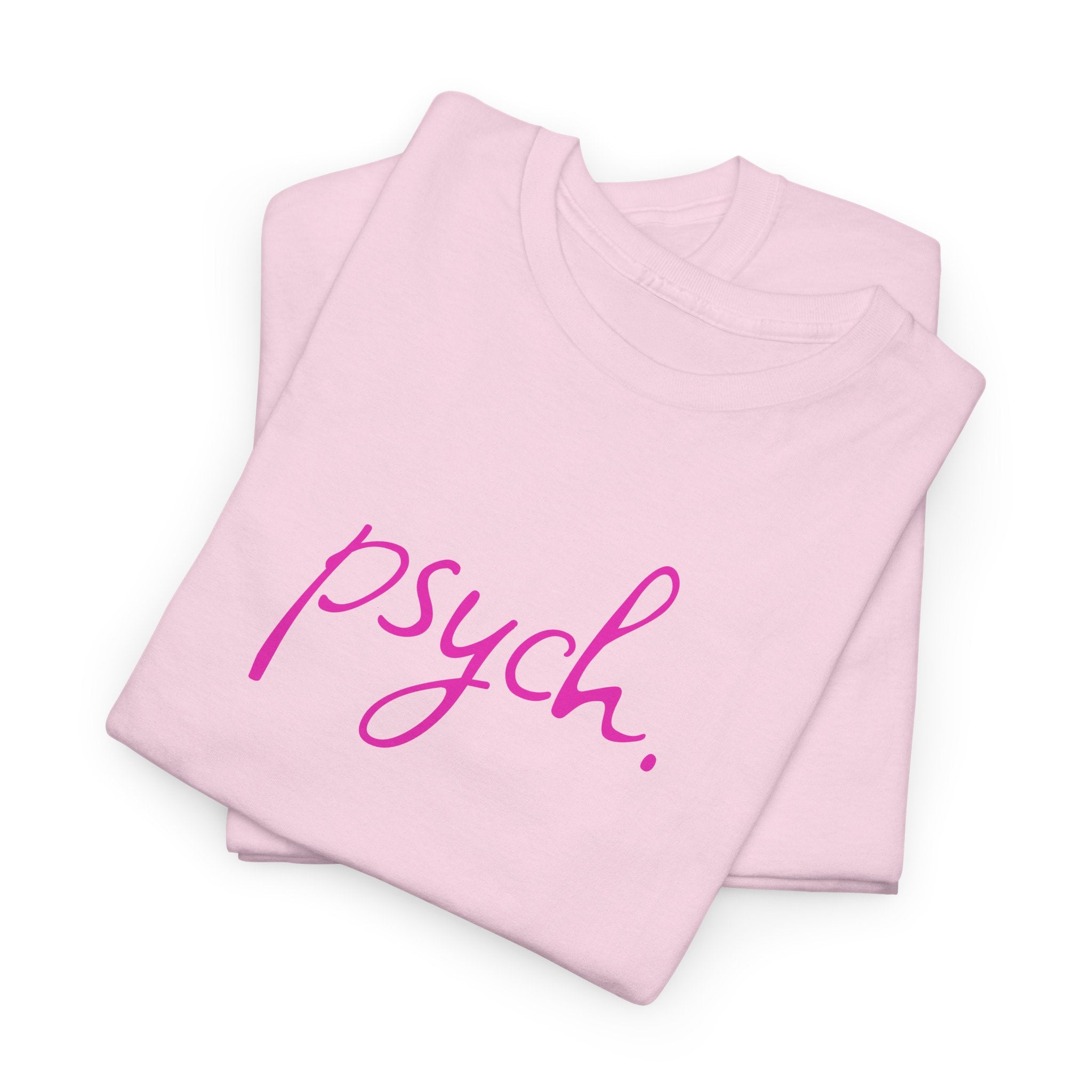 Psych Script T‑Shirt — Minimal Pink "psych." Tee for Psych Students & Mental Health Advocates