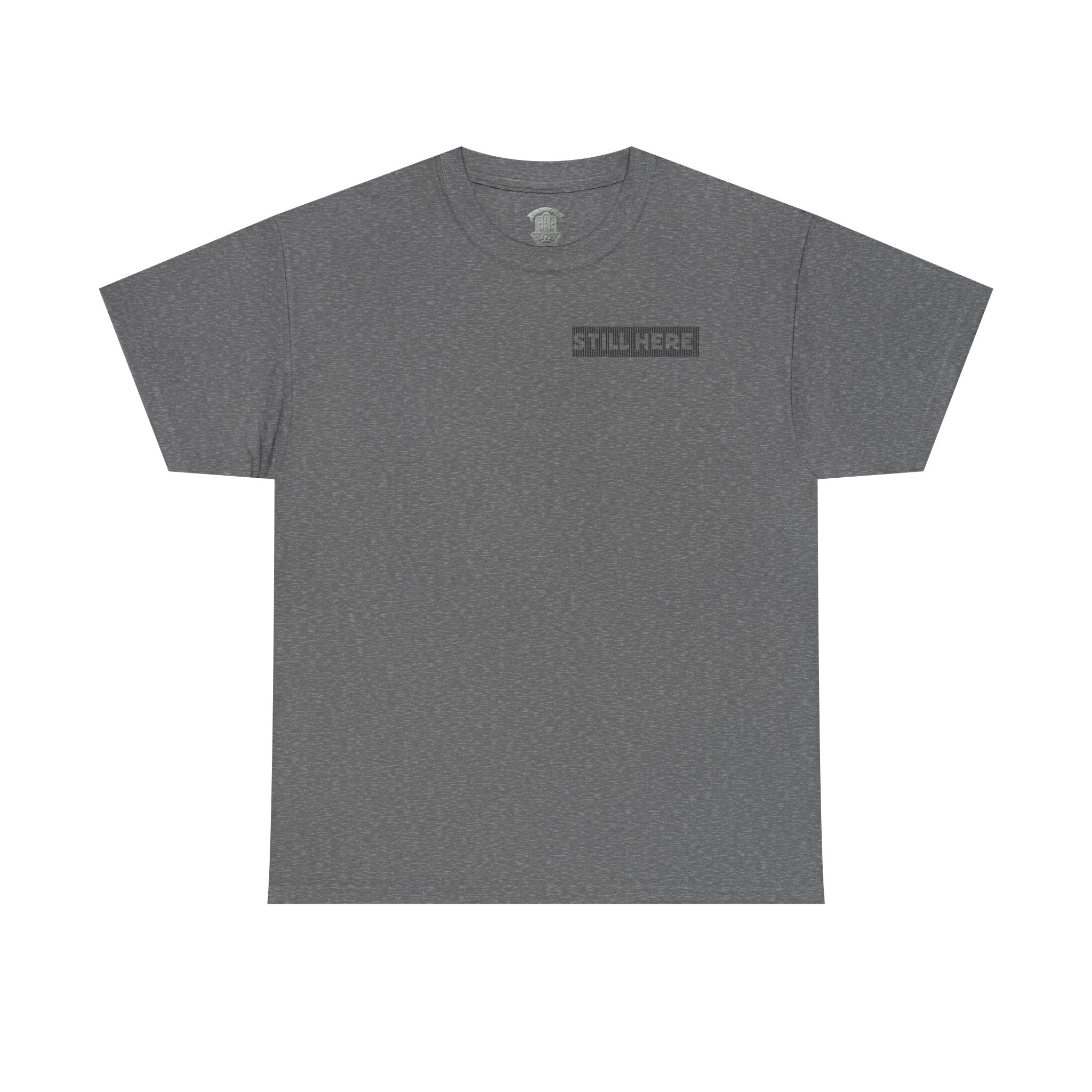 Still Here Tee- Motivational Tshirt by Recovery Cartel