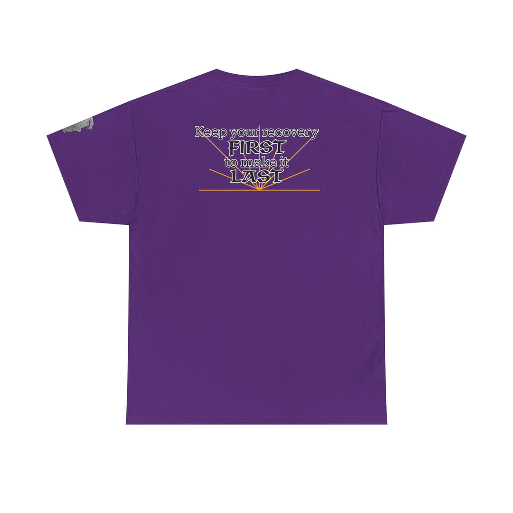 “Keep Your Recovery First to Make It Last” Motivational Shirt