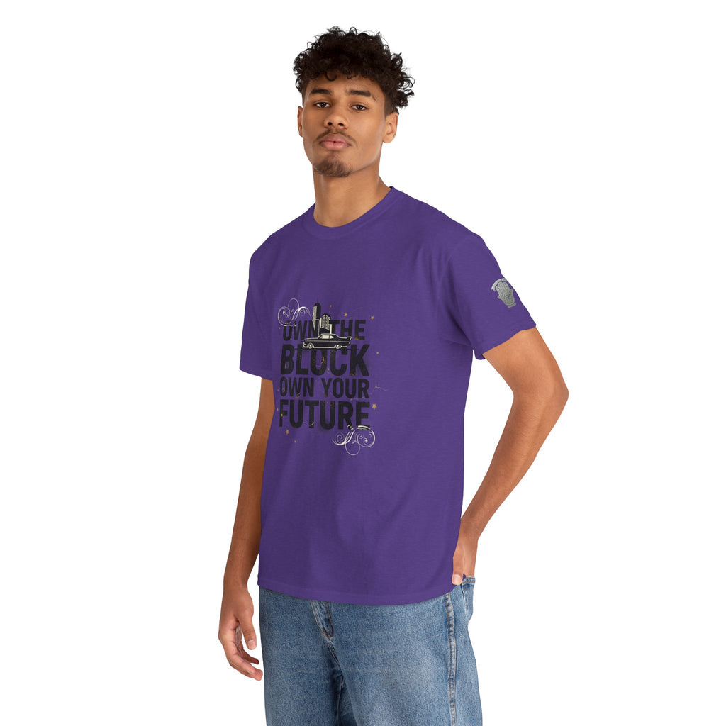 Motivational Tee — “Own the Block, Own Your Future” Graphic T-Shirt