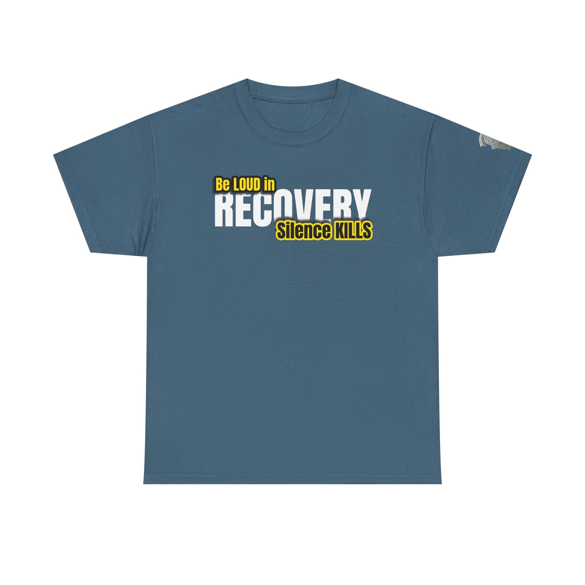Be Loud in Recovery, Silence Kills T shirt