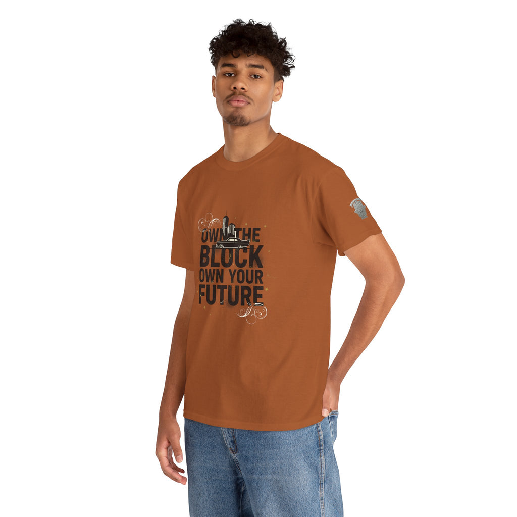 Motivational Tee — “Own the Block, Own Your Future” Graphic T-Shirt