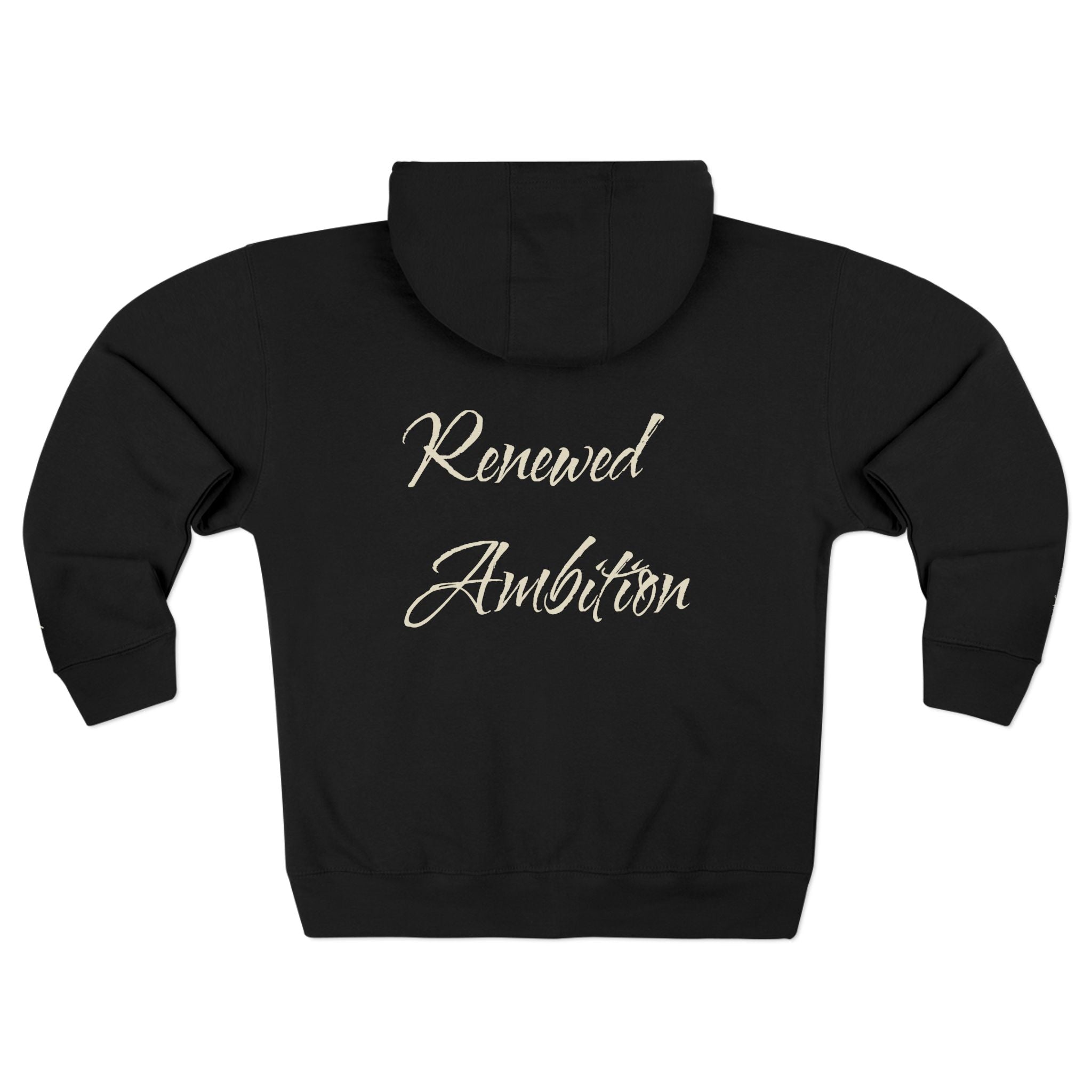 Renewed Ambition Zip Hoodie — Inspirational Script Back Design