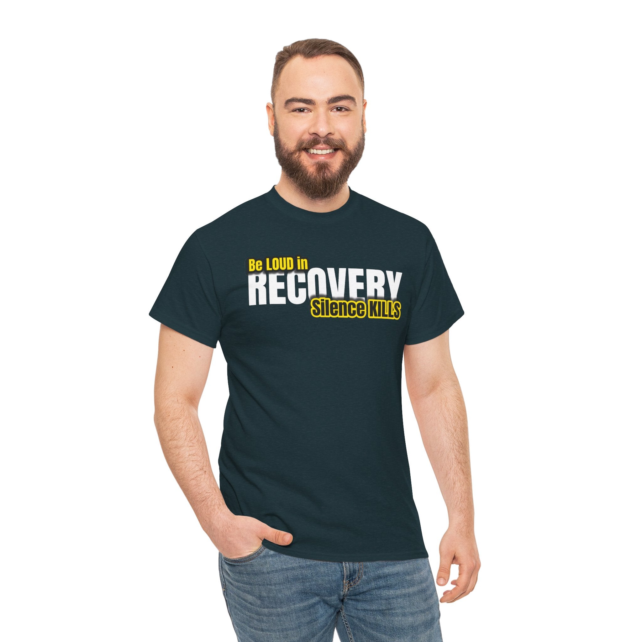 Be Loud in Recovery, Silence Kills T shirt
