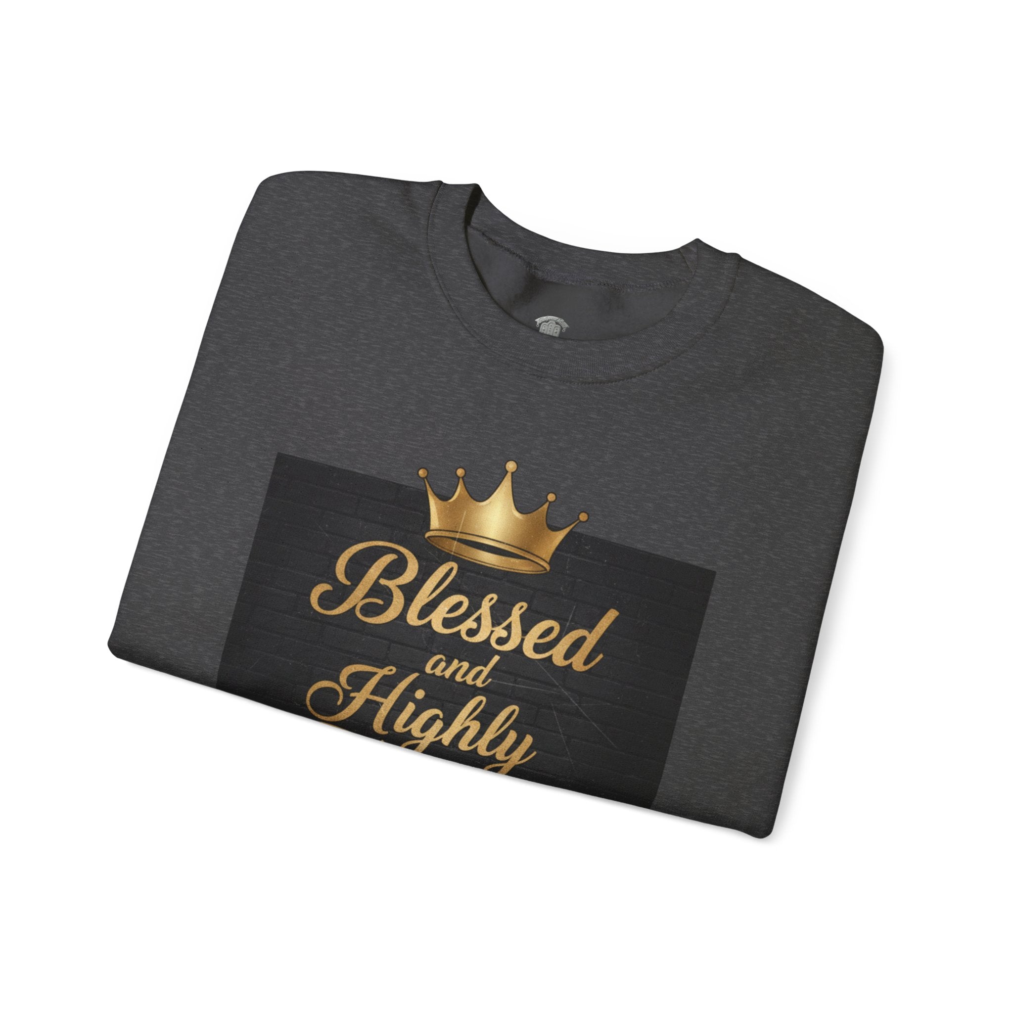Blessed and Highly Favored Crewneck Sweatshirt