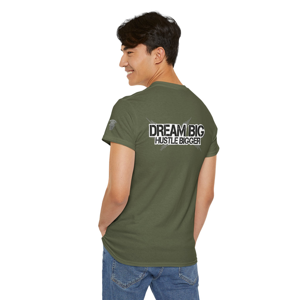 Dream Big Hustle Bigger T-Shirt — Motivational Graphic Tee