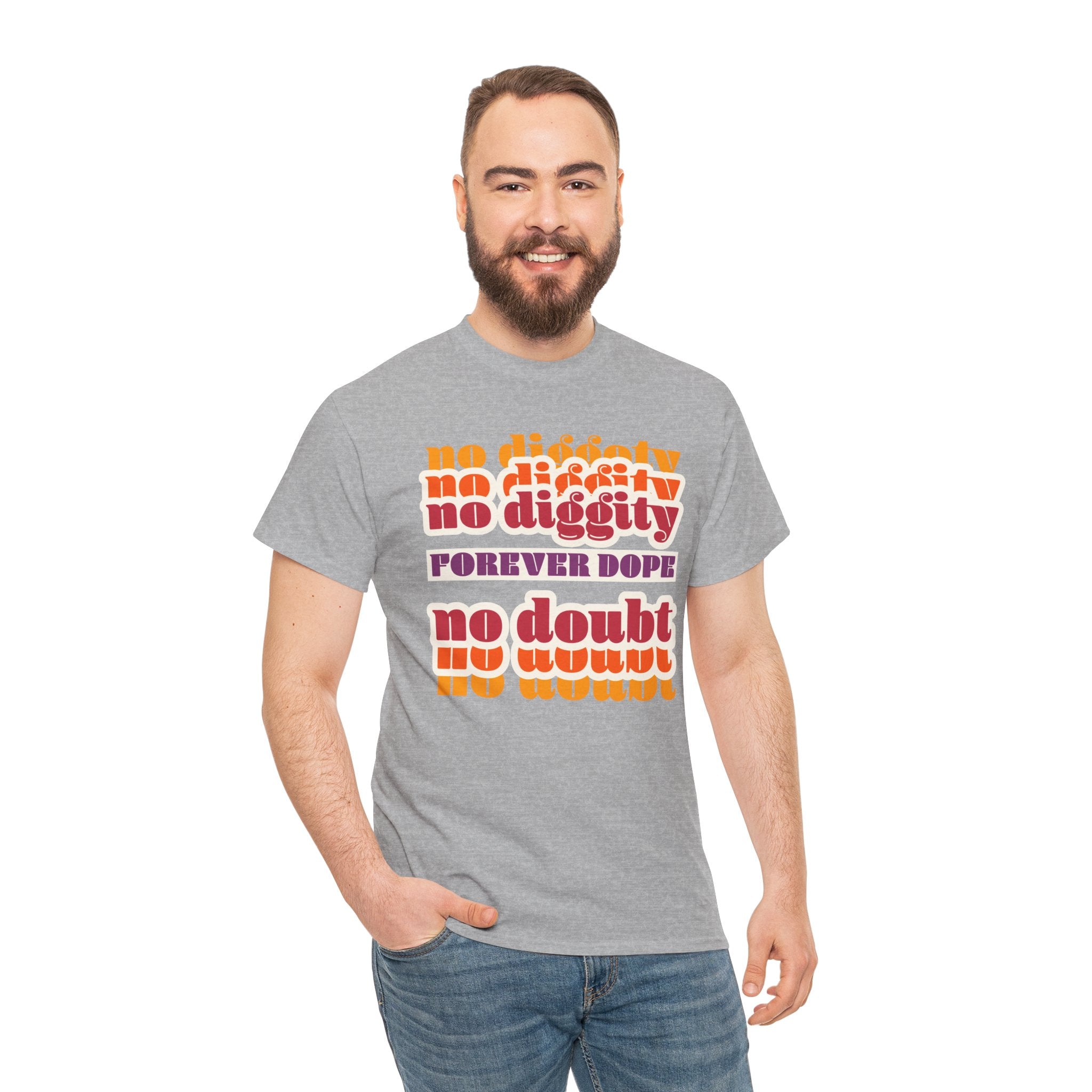 No Diggity No Doubt Tee — Retro 'Forever Dope' Graphic T-Shirt