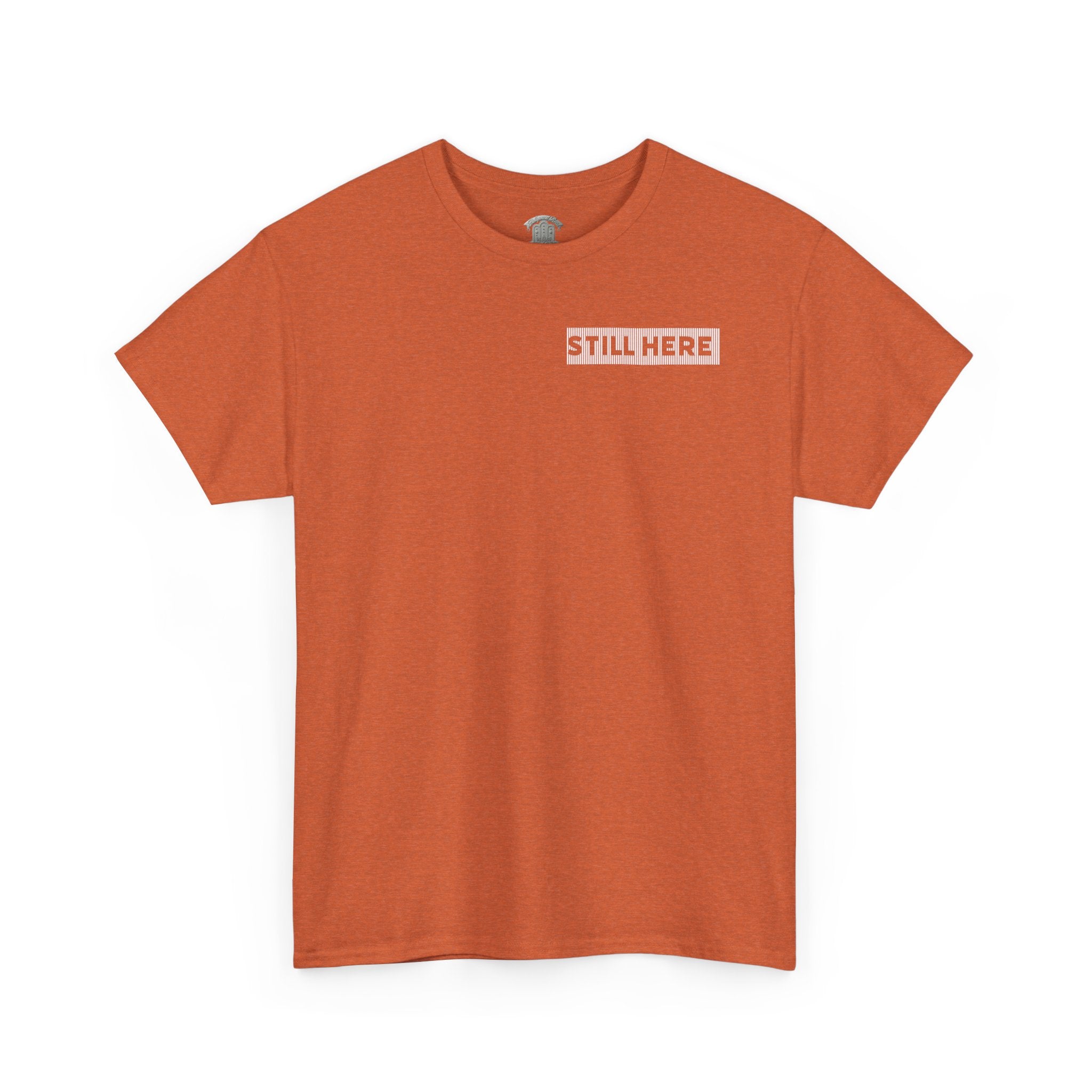 Still Here Tee- Motivational Tshirt by Recovery Cartel