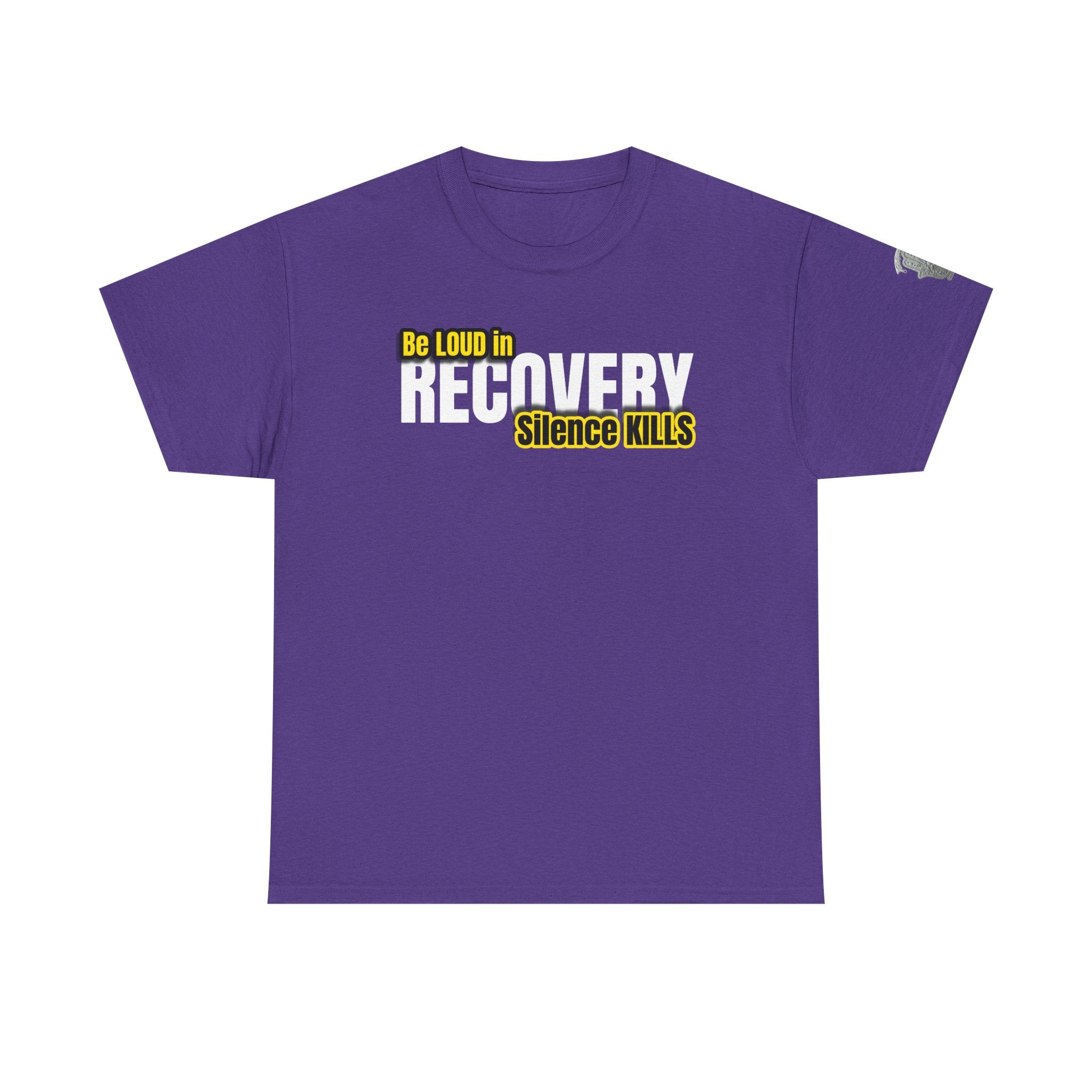 Be Loud in Recovery, Silence Kills T shirt