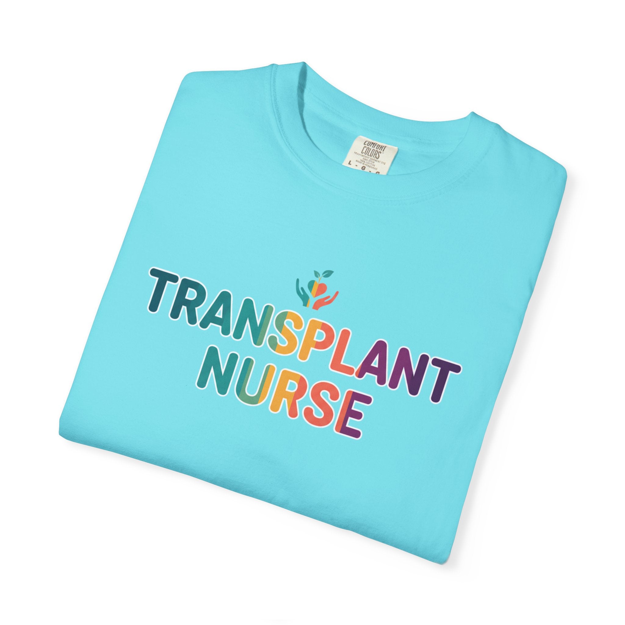 Transplant Nurse T-Shirt — Colorful Healthcare Pride Tee