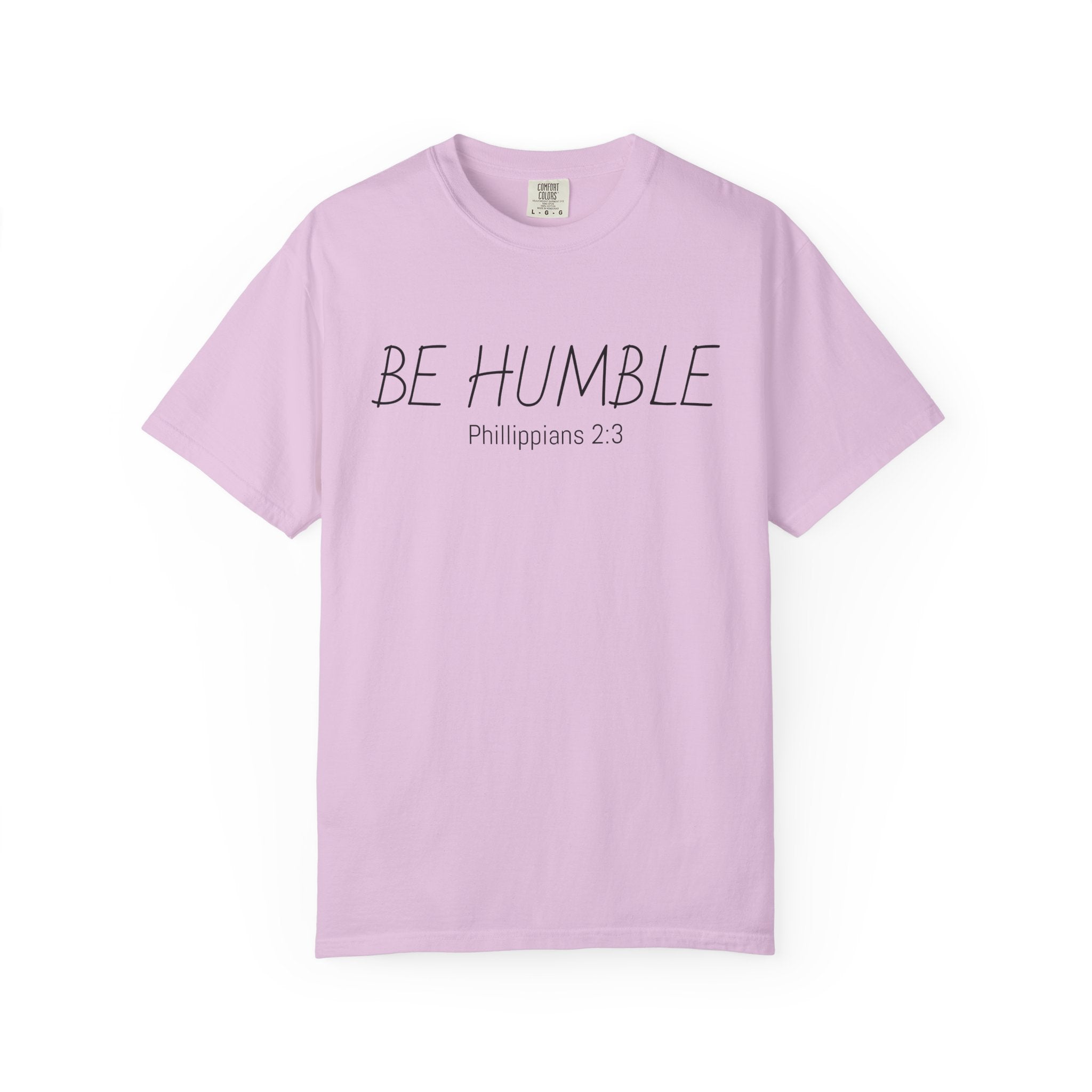 Be Humble T-Shirt — 'Be Humble Philippians 2:3' Christian Graphic Tee (Back Verse: "Everyone's jealous of what you've got…")