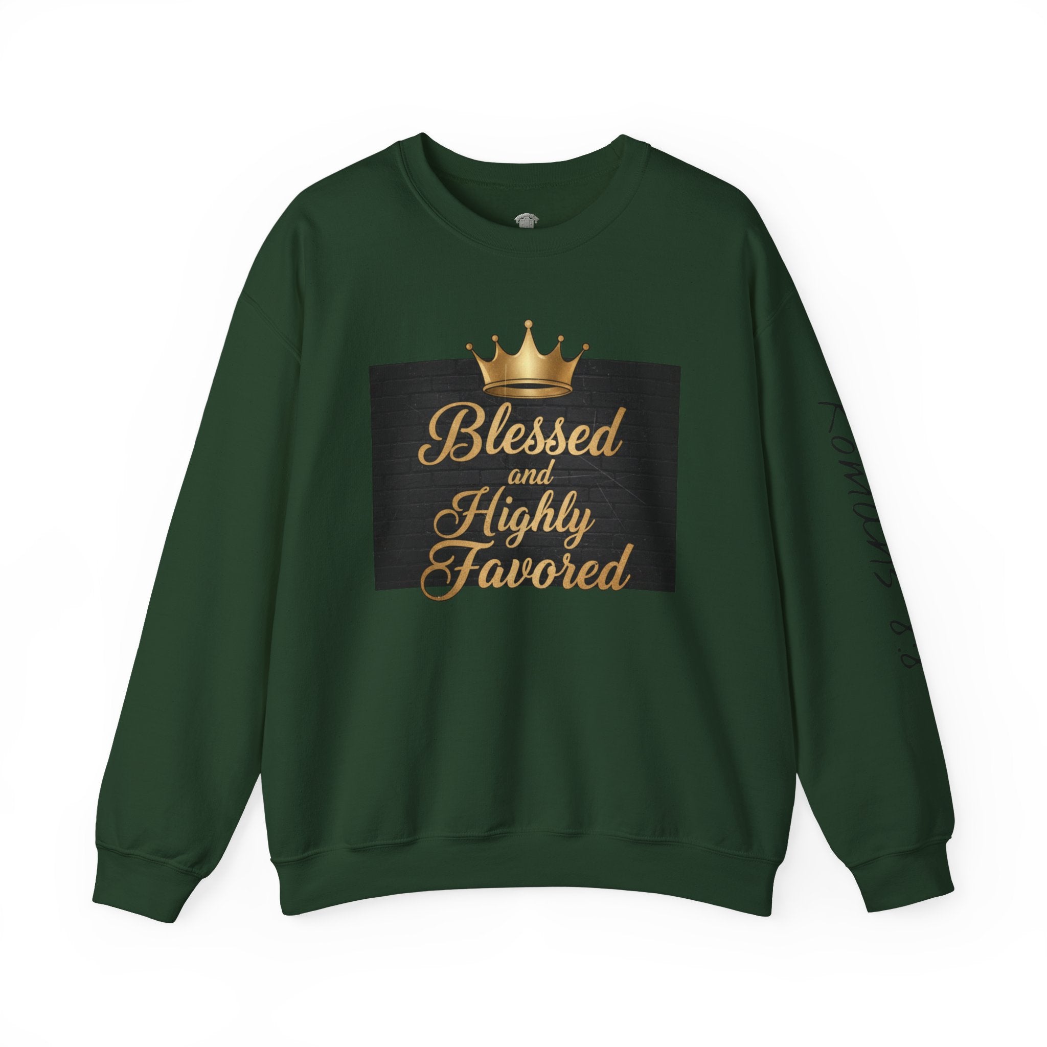 Blessed and Highly Favored Crewneck Sweatshirt