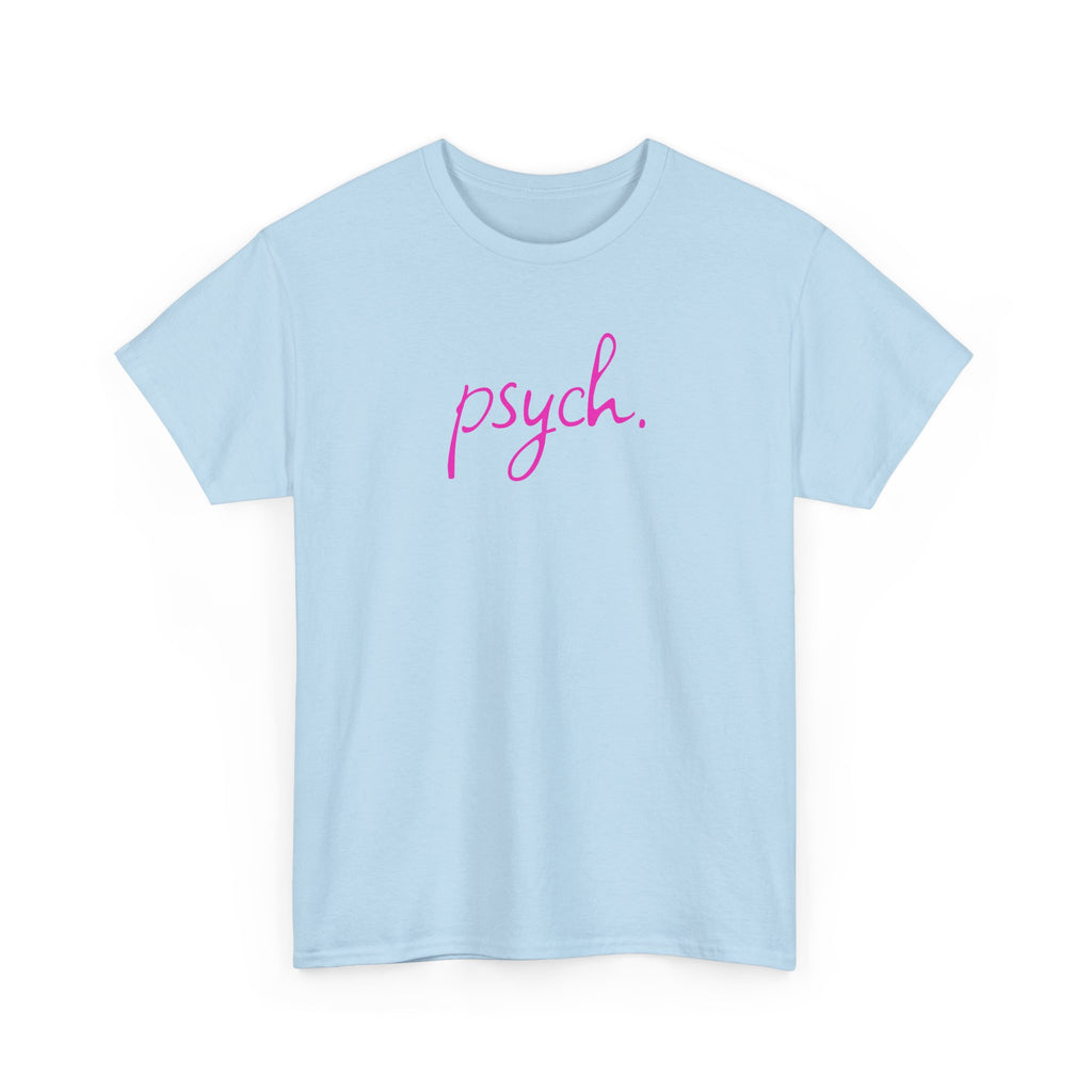 Psych Script T‑Shirt — Minimal Pink "psych." Tee for Psych Students & Mental Health Advocates