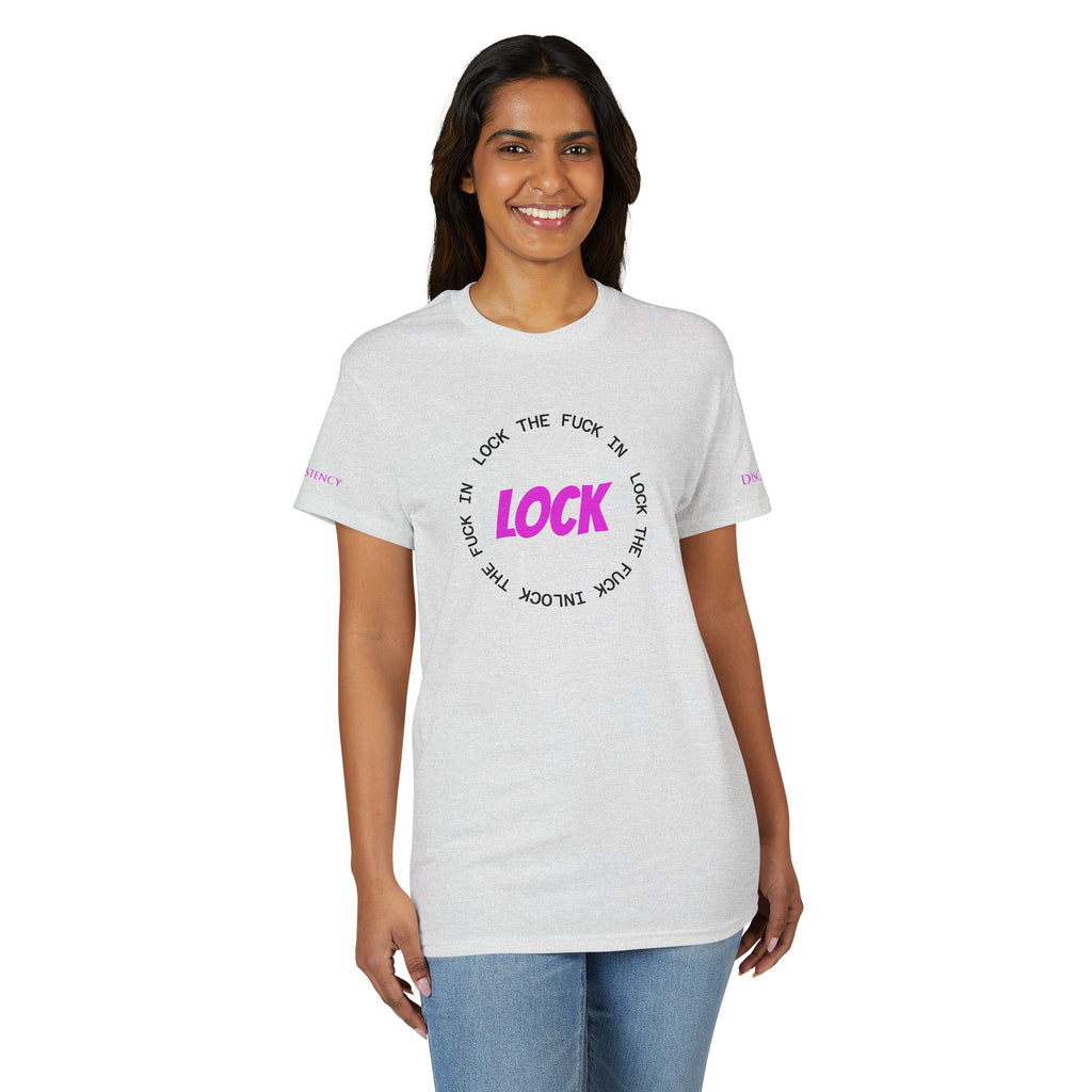 LOCK THE FUCK IN Graphic T‑Shirt — Bold Pink Logo Circle Design