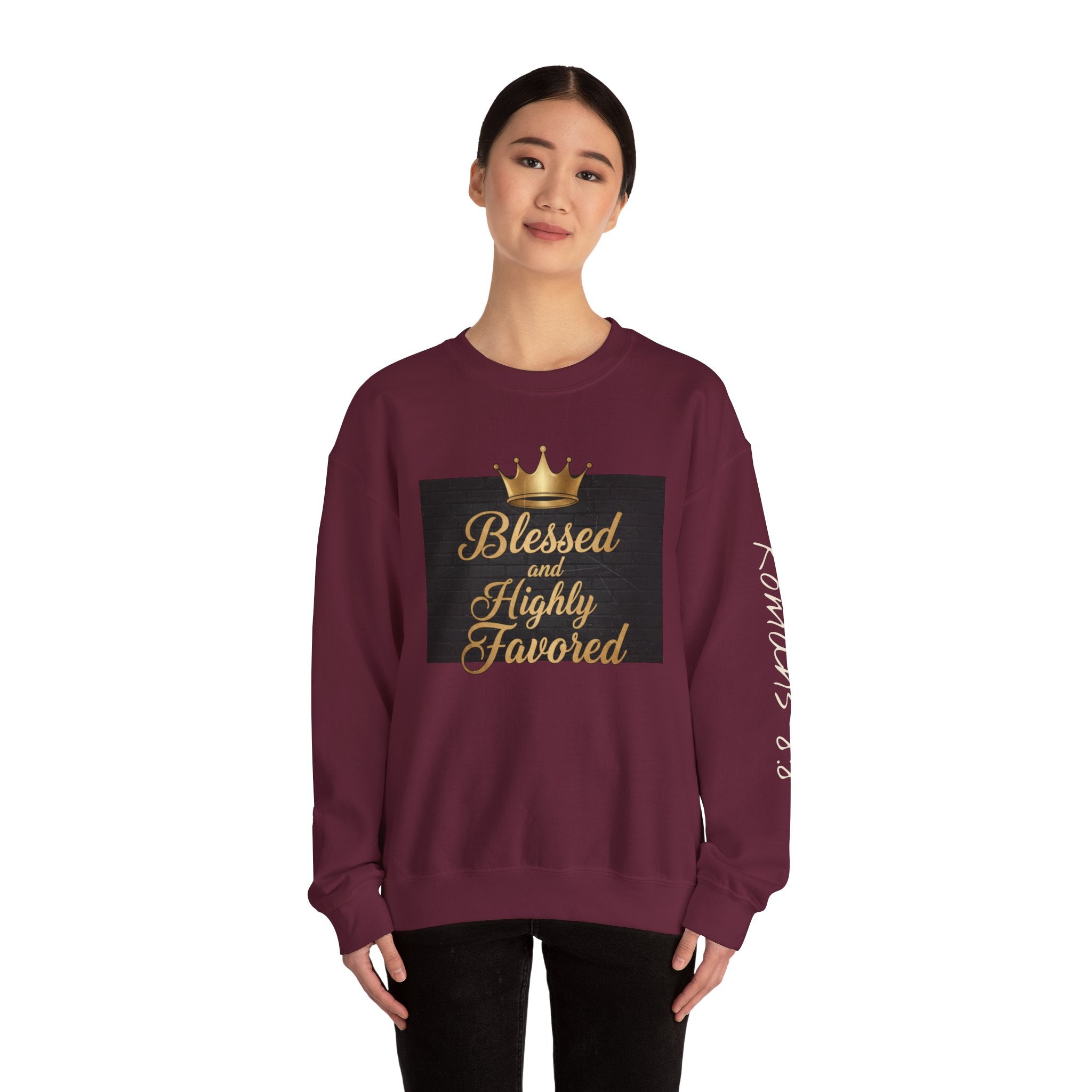 Blessed and Highly Favored Crewneck Sweatshirt