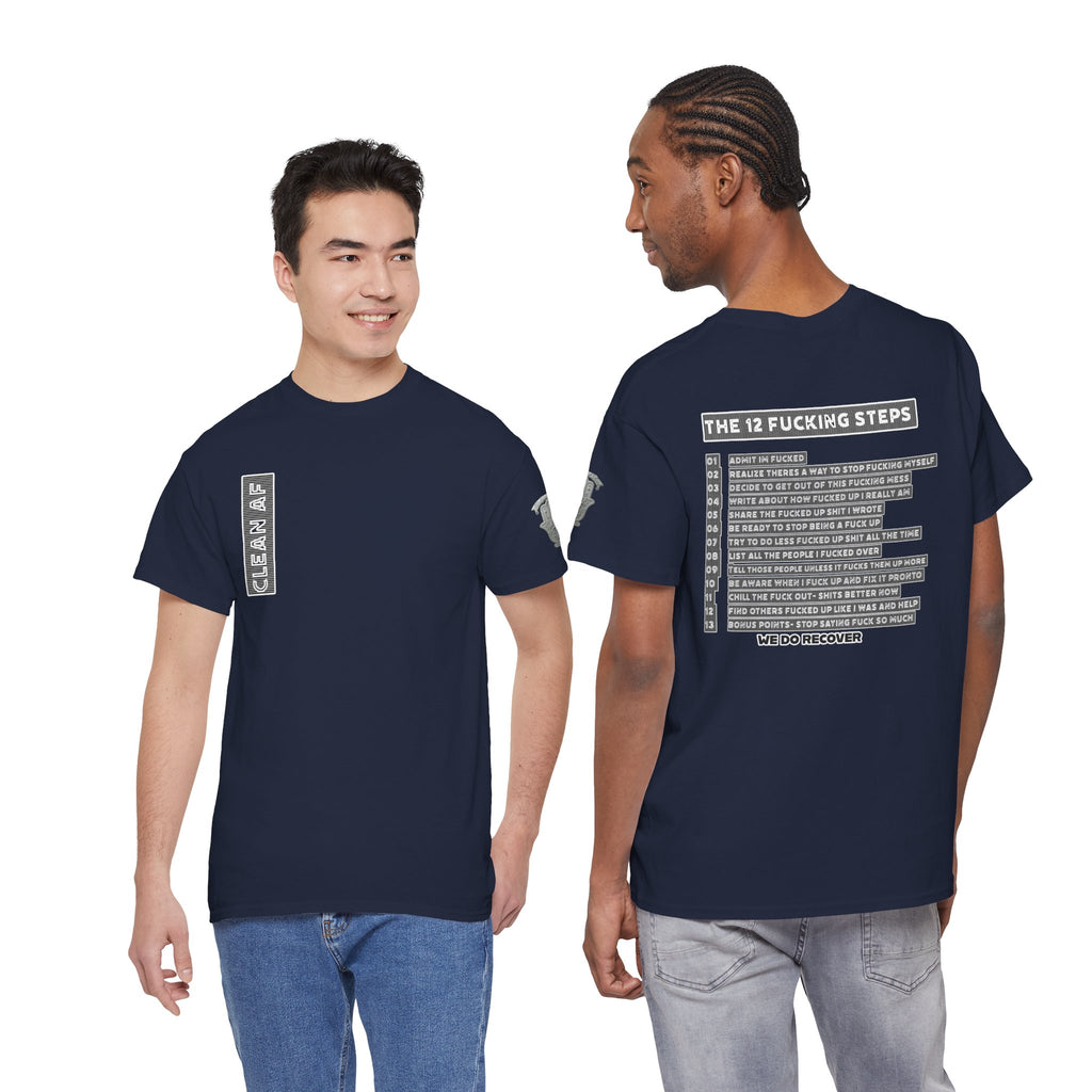 "Clean AF" 12 Steps Recovery Tee (The 12 Fucking Steps)