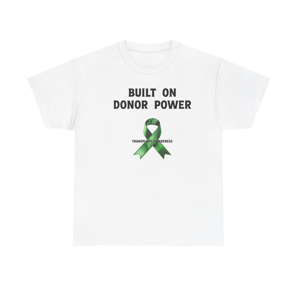 Built on Donor Power T-Shirt — Transplant Awareness Ribbon Tee