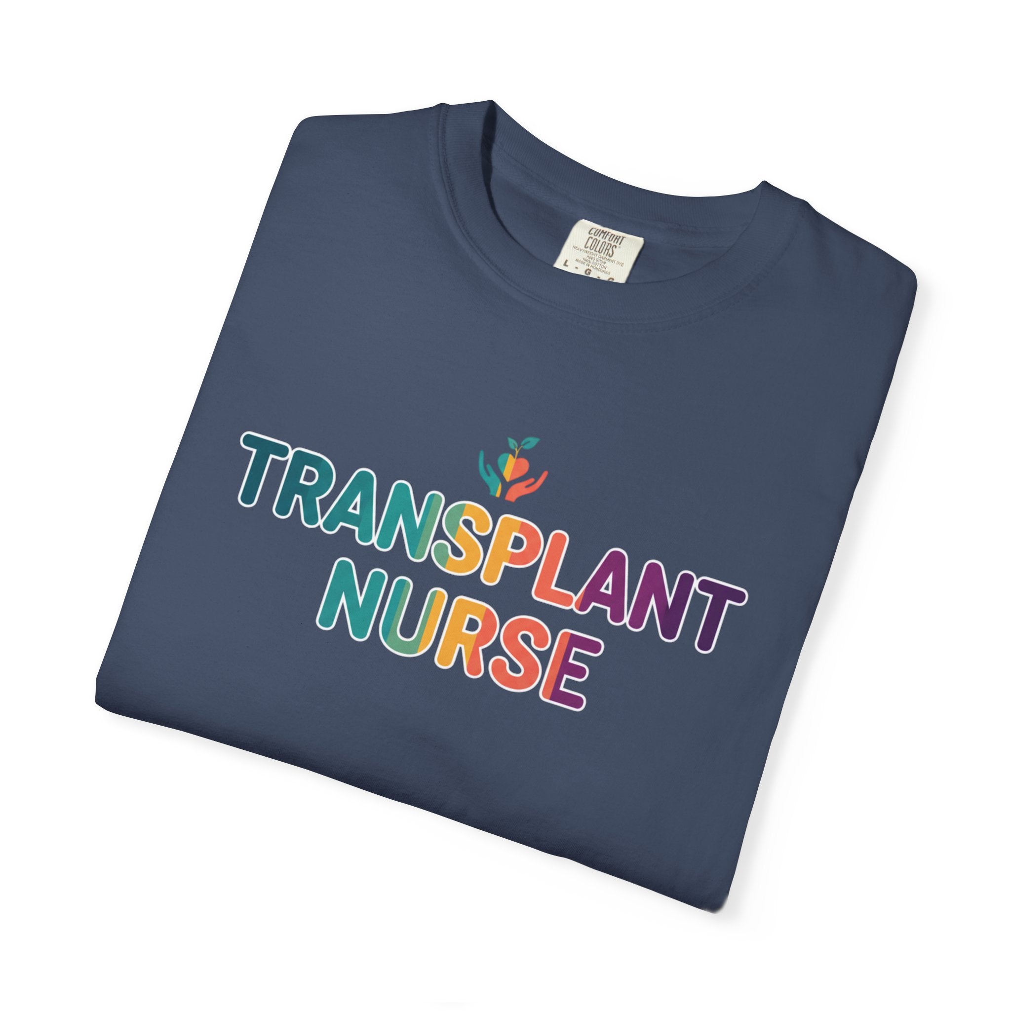 Transplant Nurse T-Shirt — Colorful Healthcare Pride Tee
