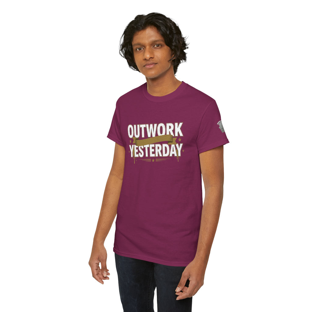 Outwork Yesterday Motivational T-Shirt