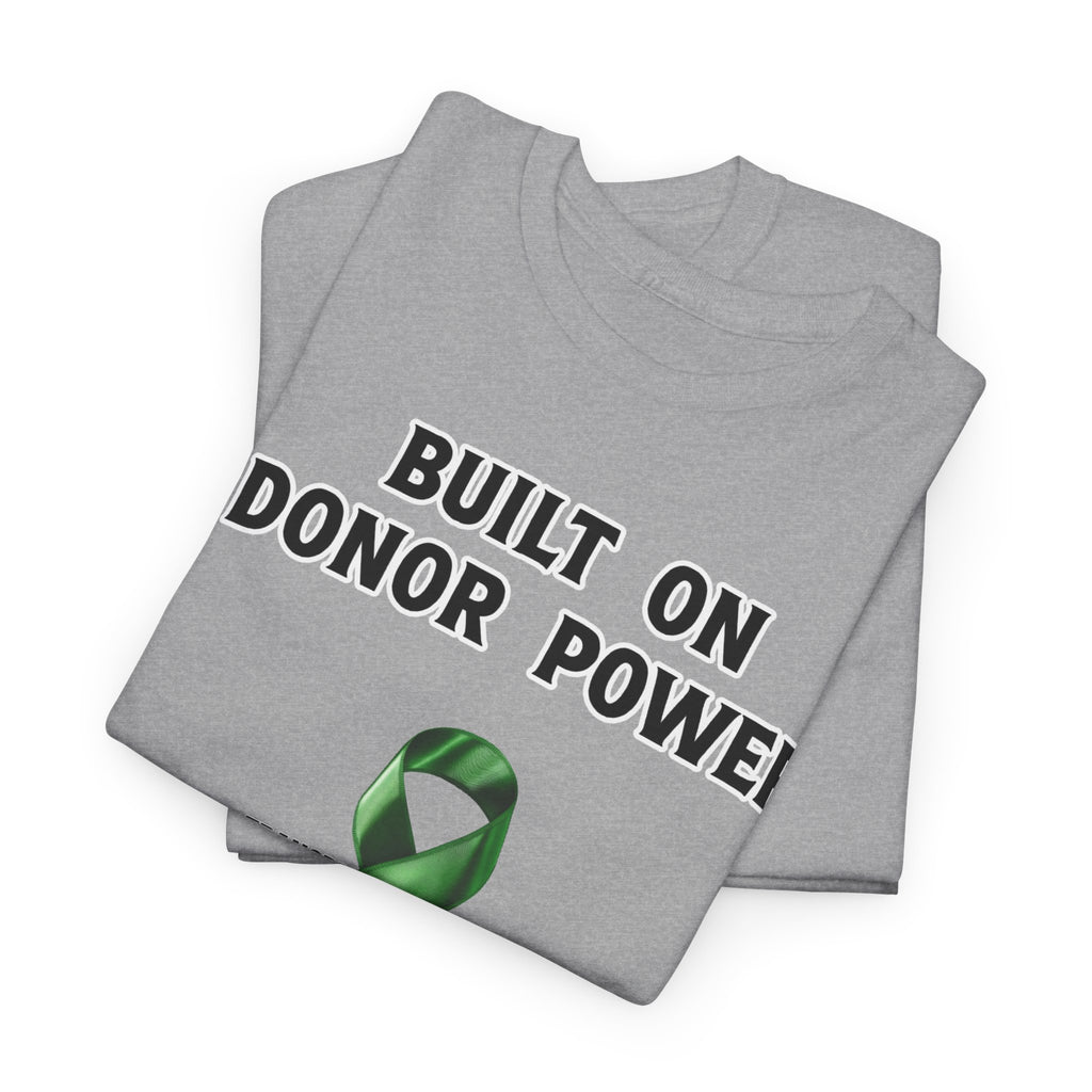 Built on Donor Power T-Shirt — Transplant Awareness Ribbon Tee