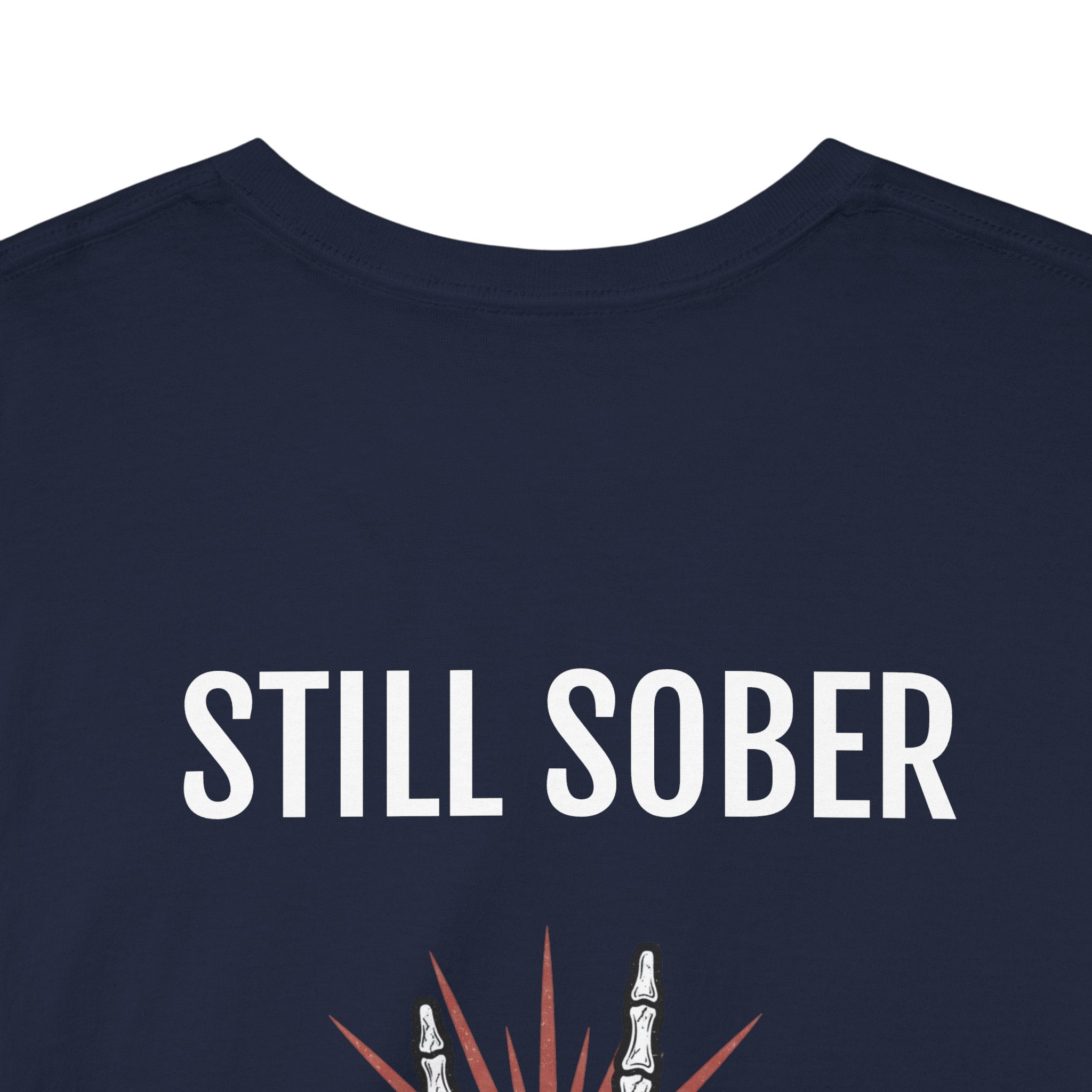 Sober Pride Tee — "Proud to Be Sober and Letting Bitches Know"