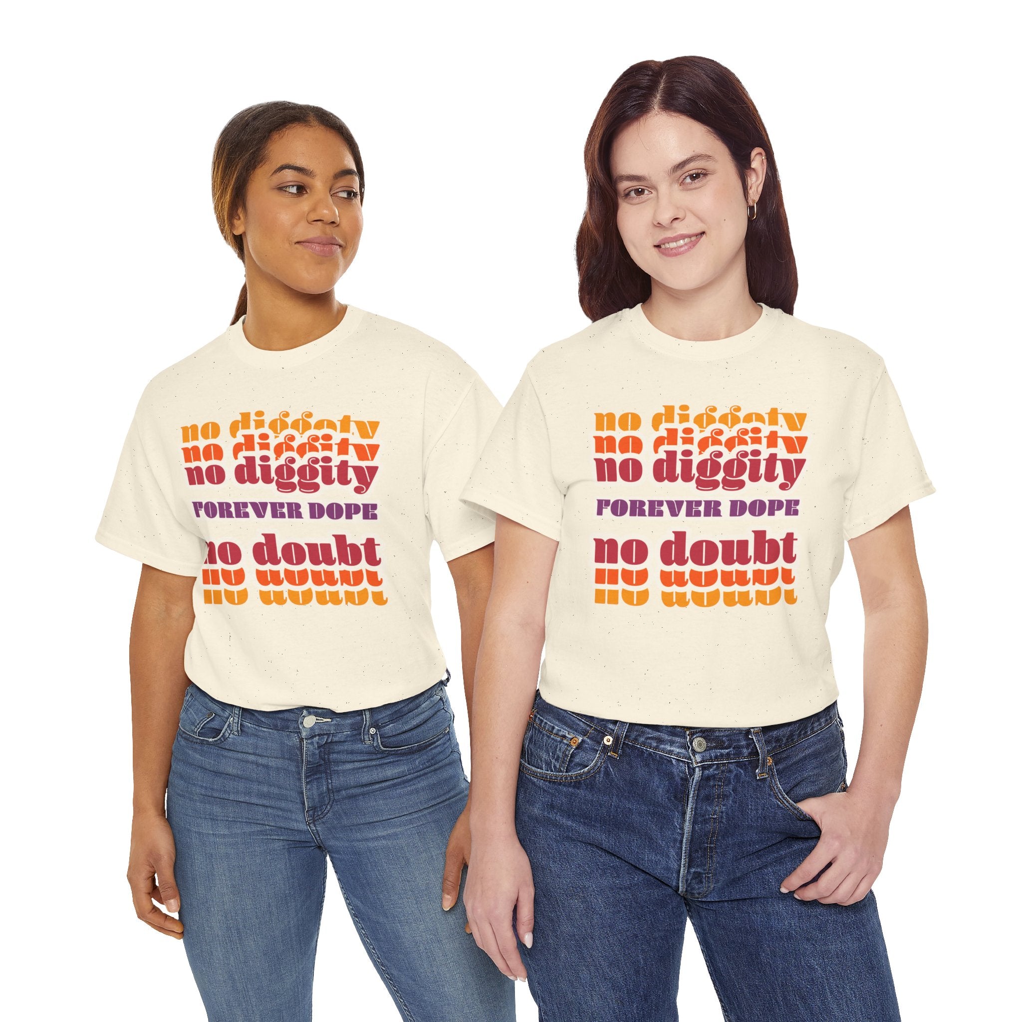 No Diggity No Doubt Tee — Retro 'Forever Dope' Graphic T-Shirt