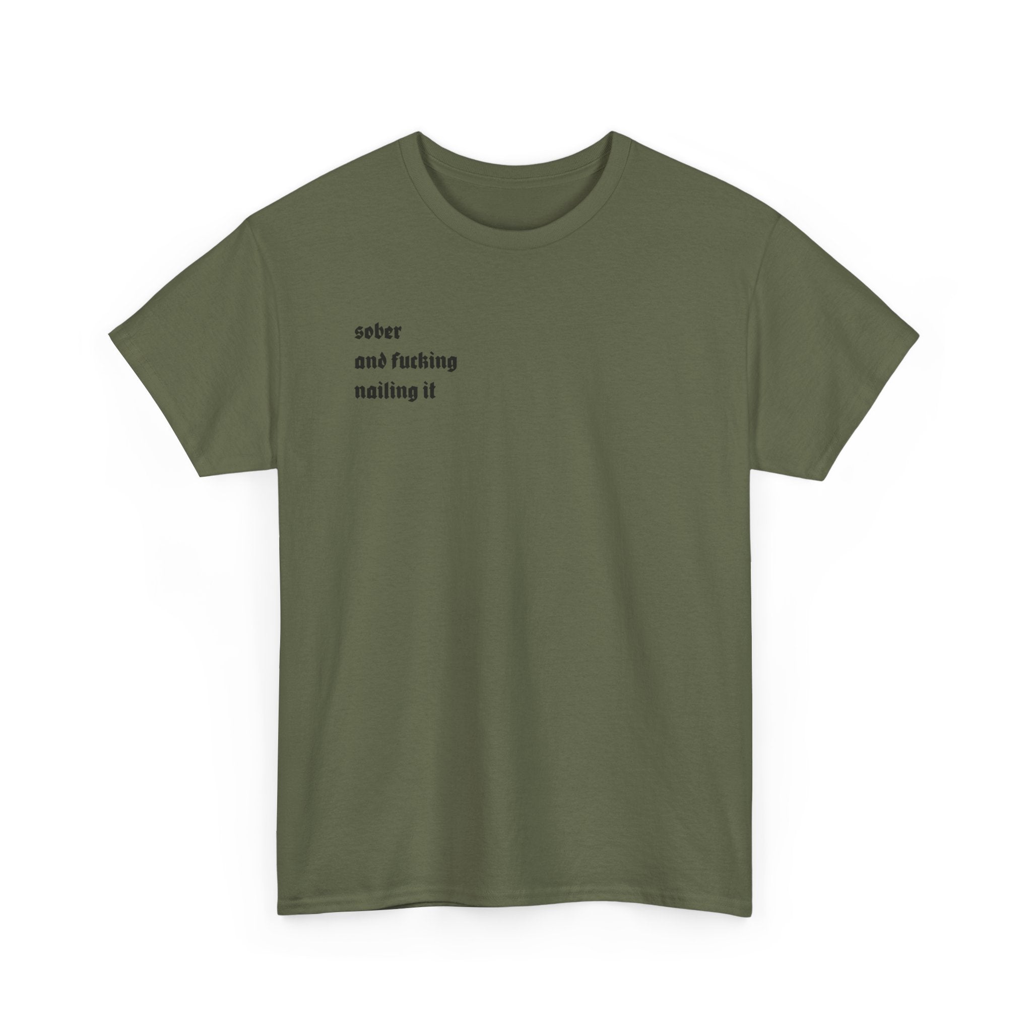 "Sober and F***ing Nailing It" Minimalist Recovery T-Shirt