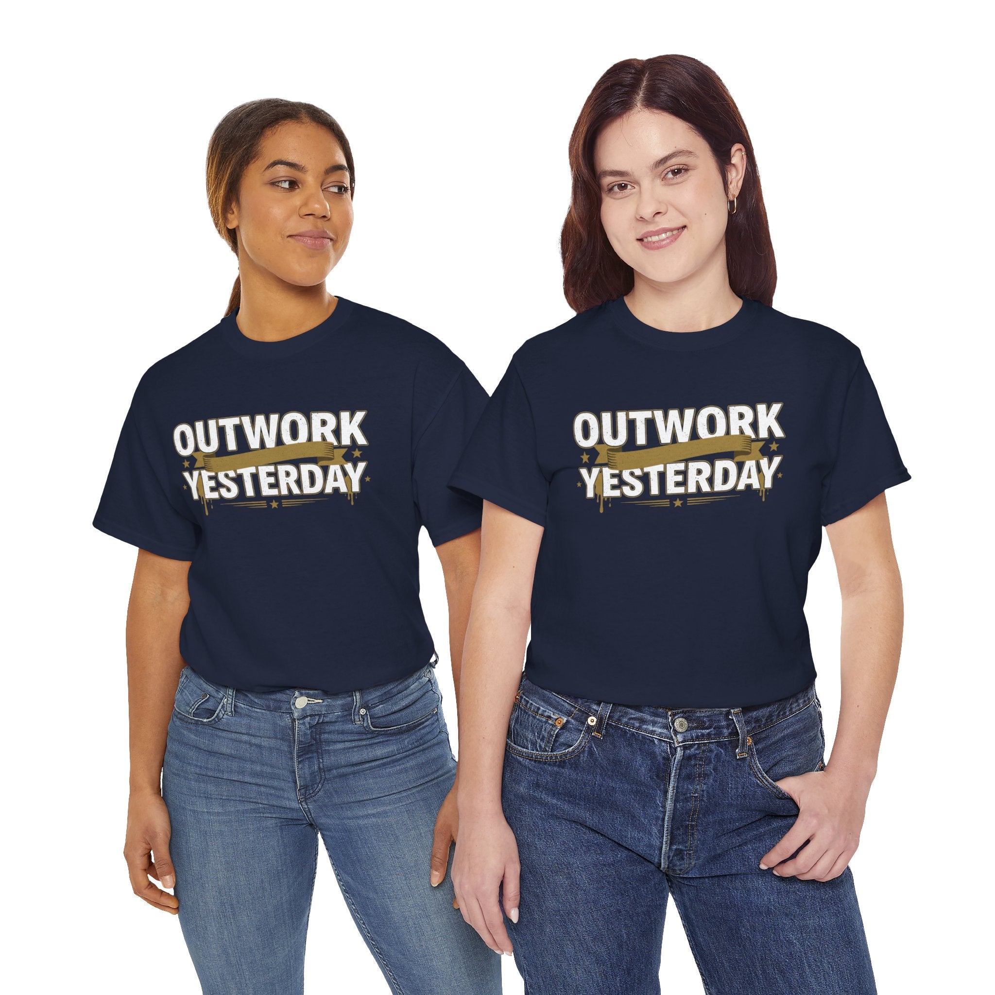Outwork Yesterday Motivational T-Shirt