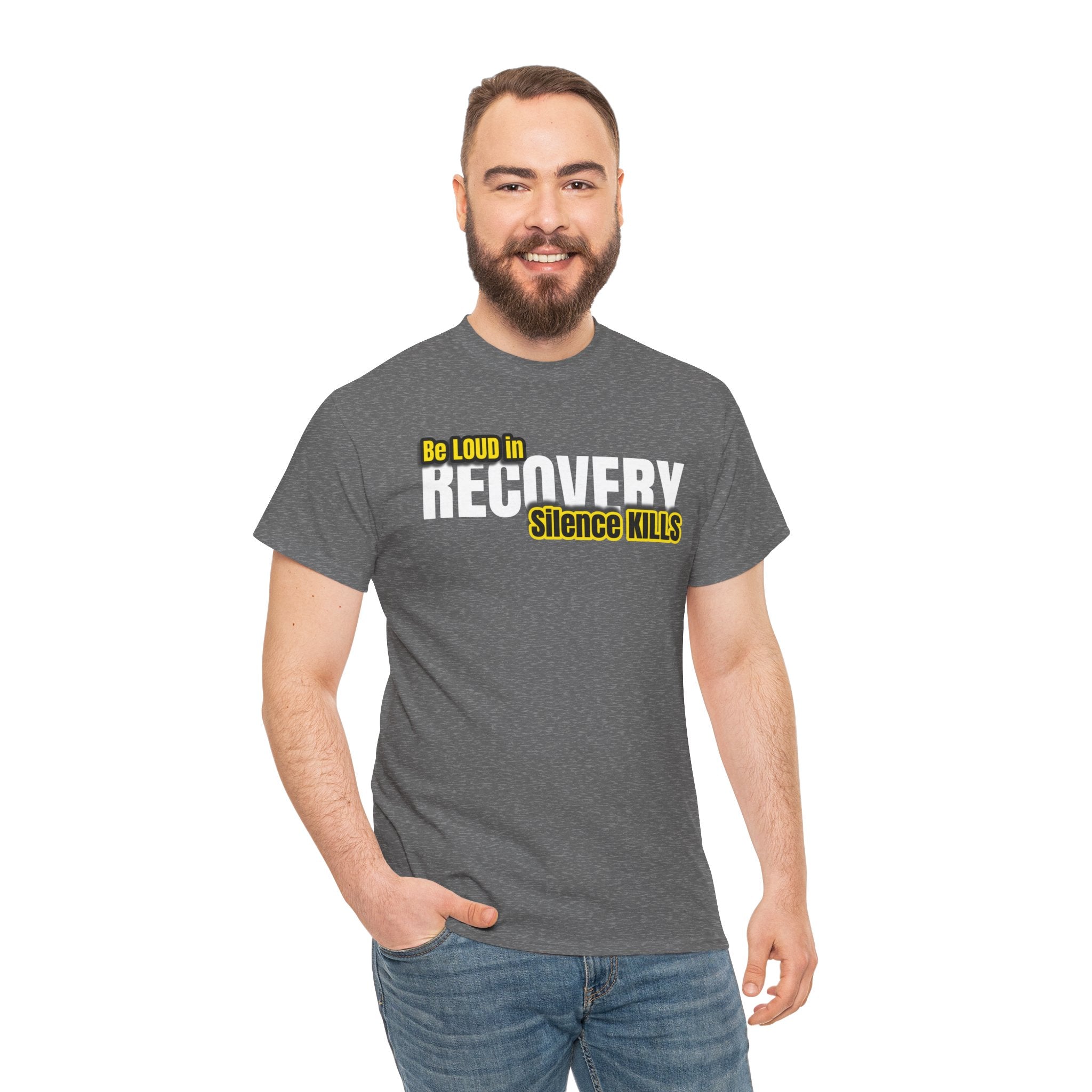 Be Loud in Recovery, Silence Kills T shirt