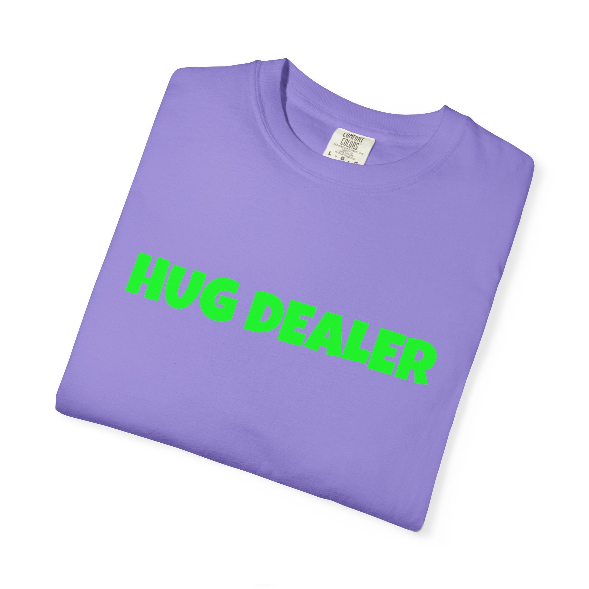 Hug Dealer Tshirt