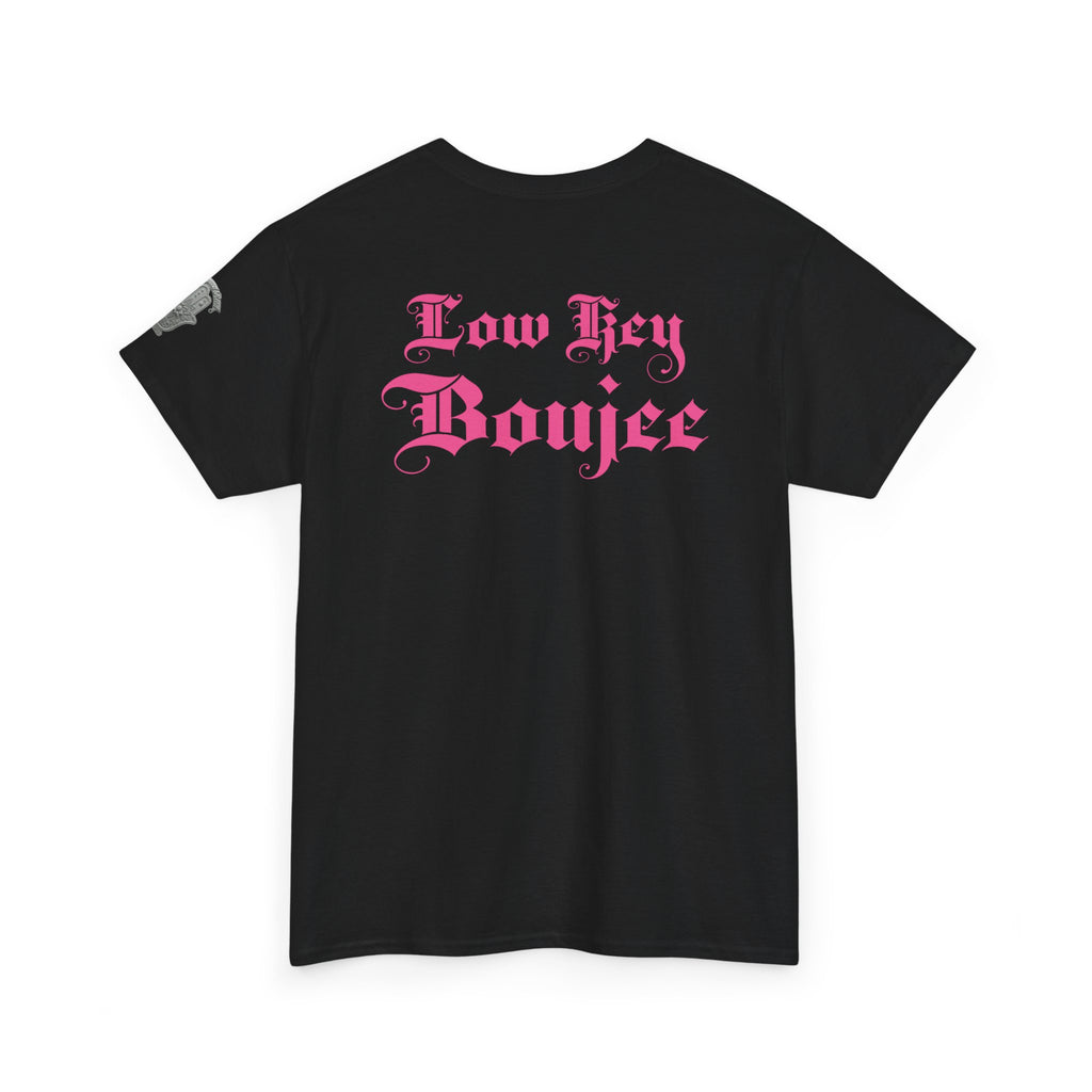Low Key Boujee Graphic Tee — Pink Gothic Back Print