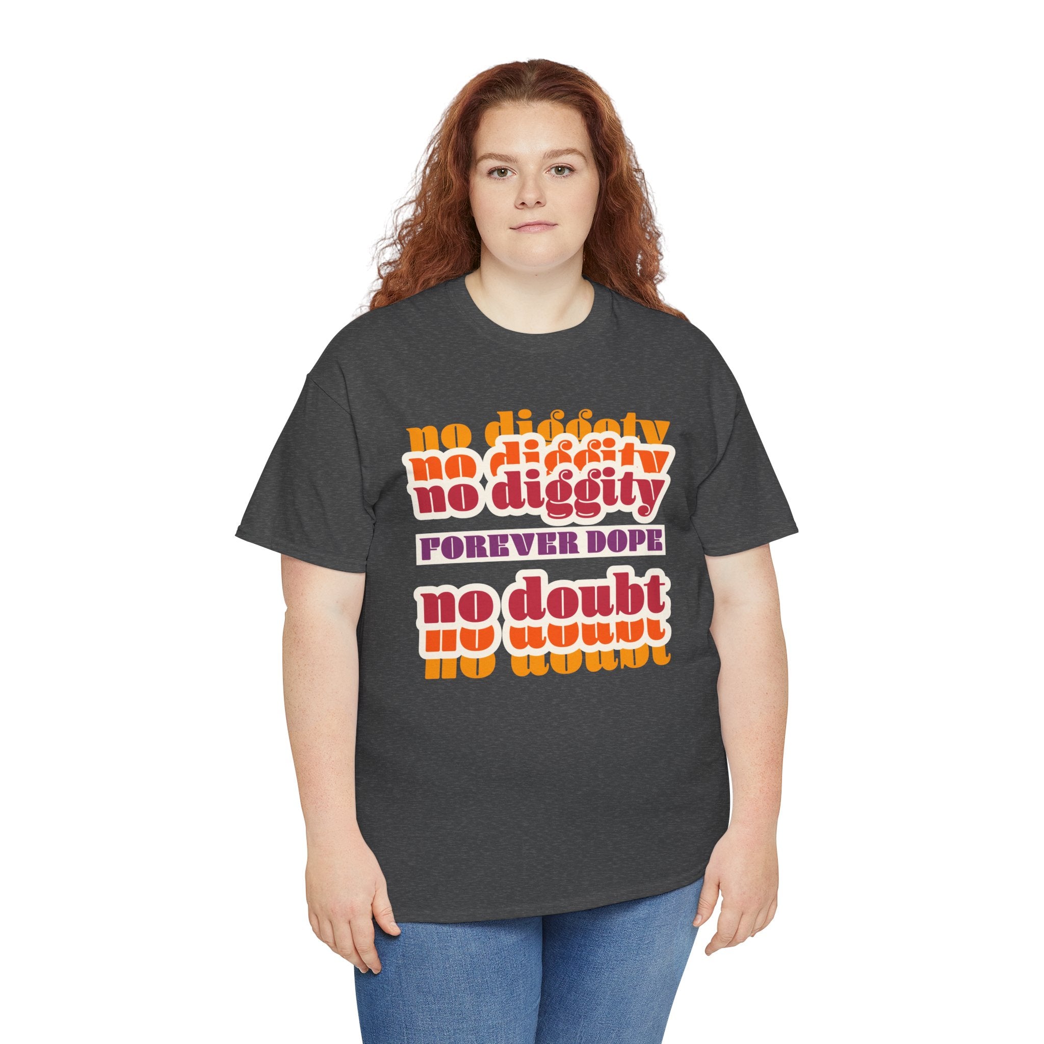 No Diggity No Doubt Tee — Retro 'Forever Dope' Graphic T-Shirt
