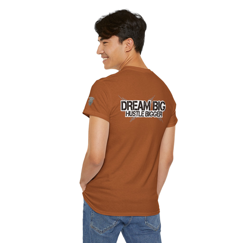 Dream Big Hustle Bigger T-Shirt — Motivational Graphic Tee