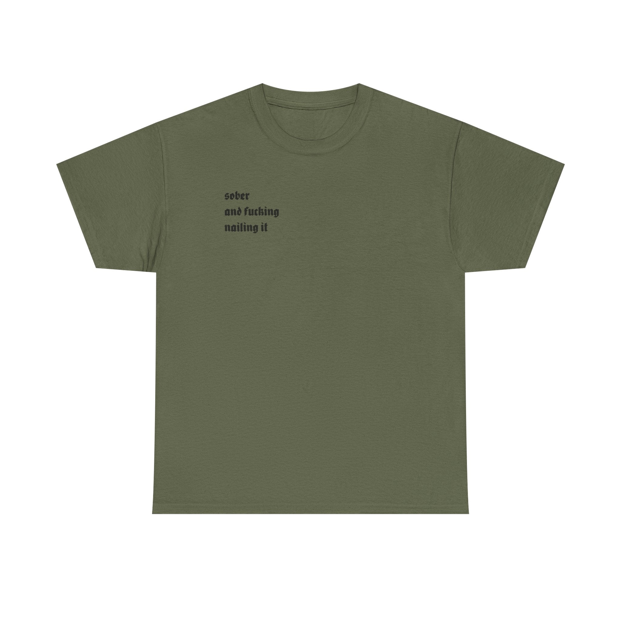 "Sober and F***ing Nailing It" Minimalist Recovery T-Shirt