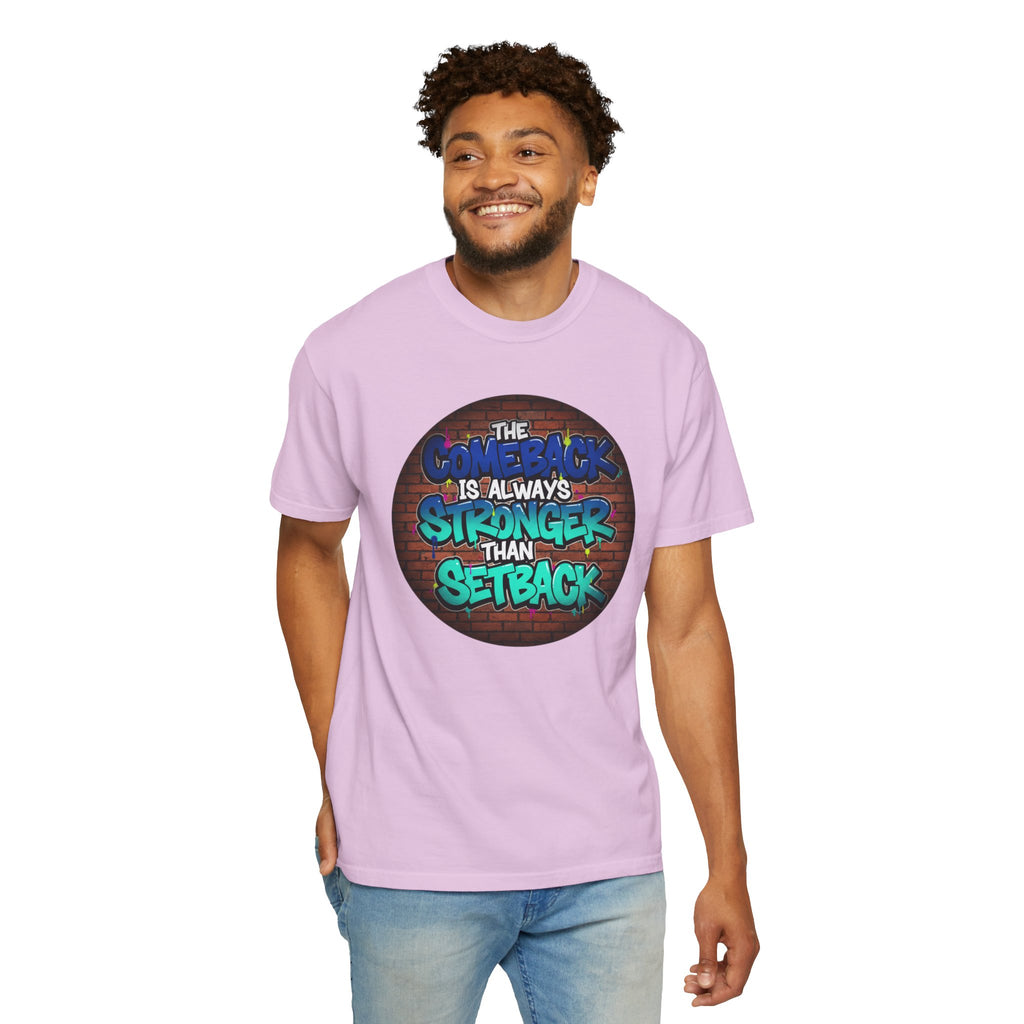 Inspirational Graffiti T-Shirt — “The Comeback Is Always Stronger Than The Setback”